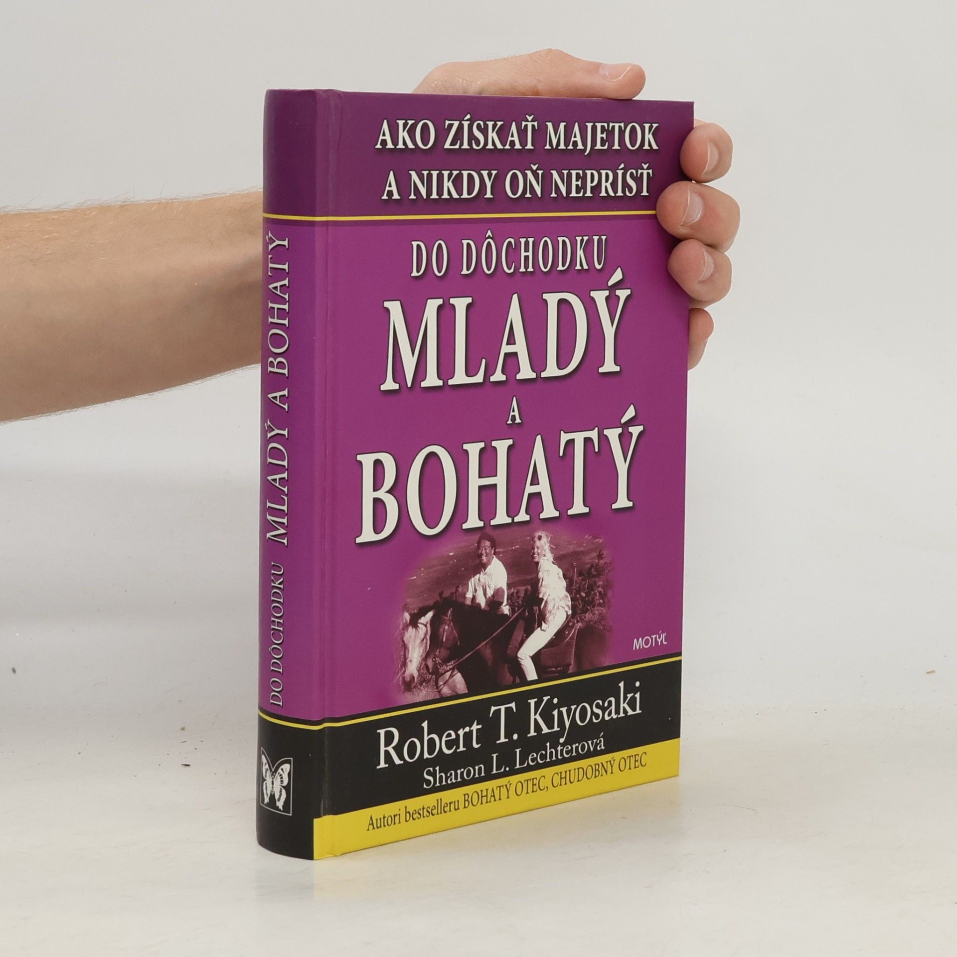 Robert Kiyosaki Do dochodku mladý a bohatý