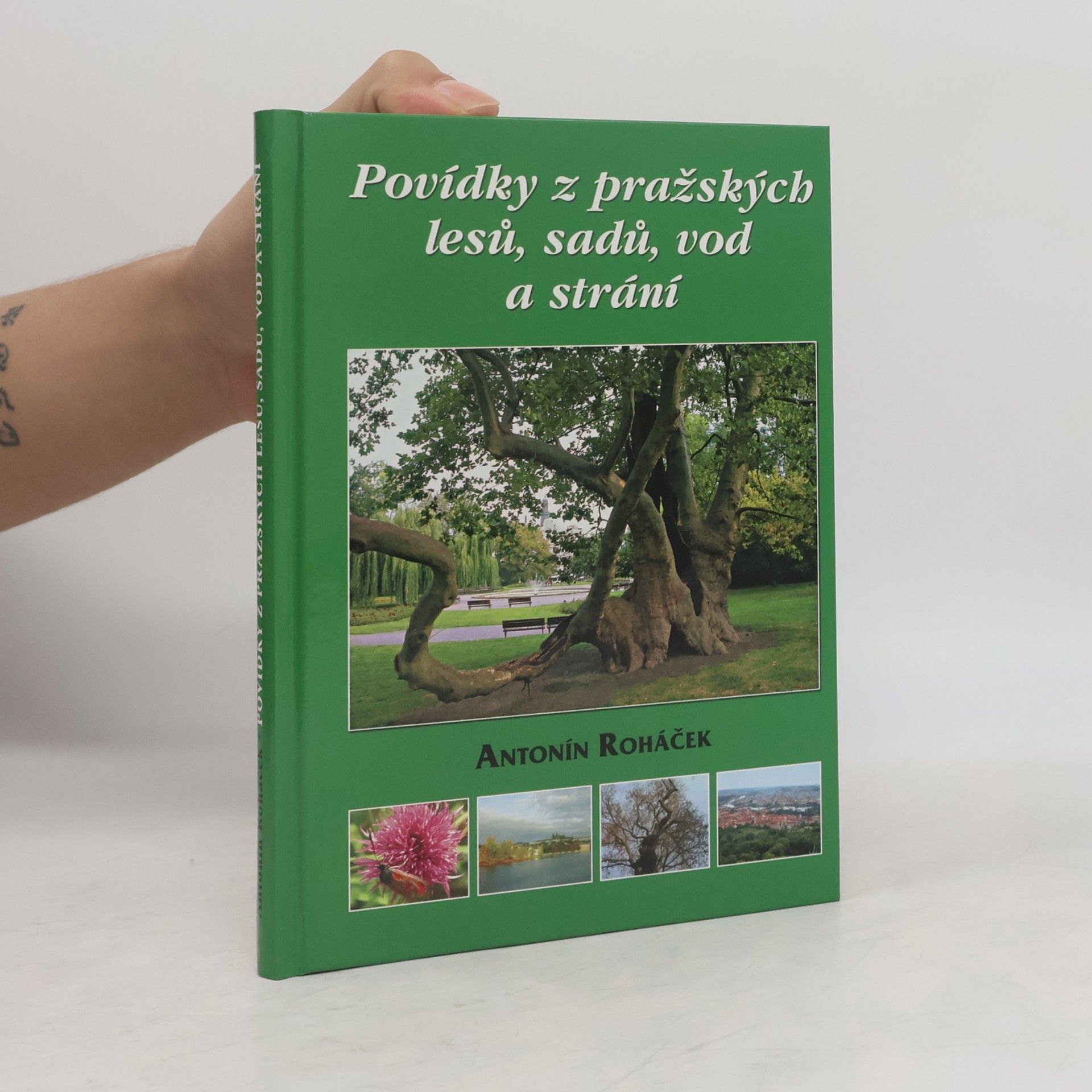 Antonín Roháček Povídky z pražských lesů, sadů, vod a strání