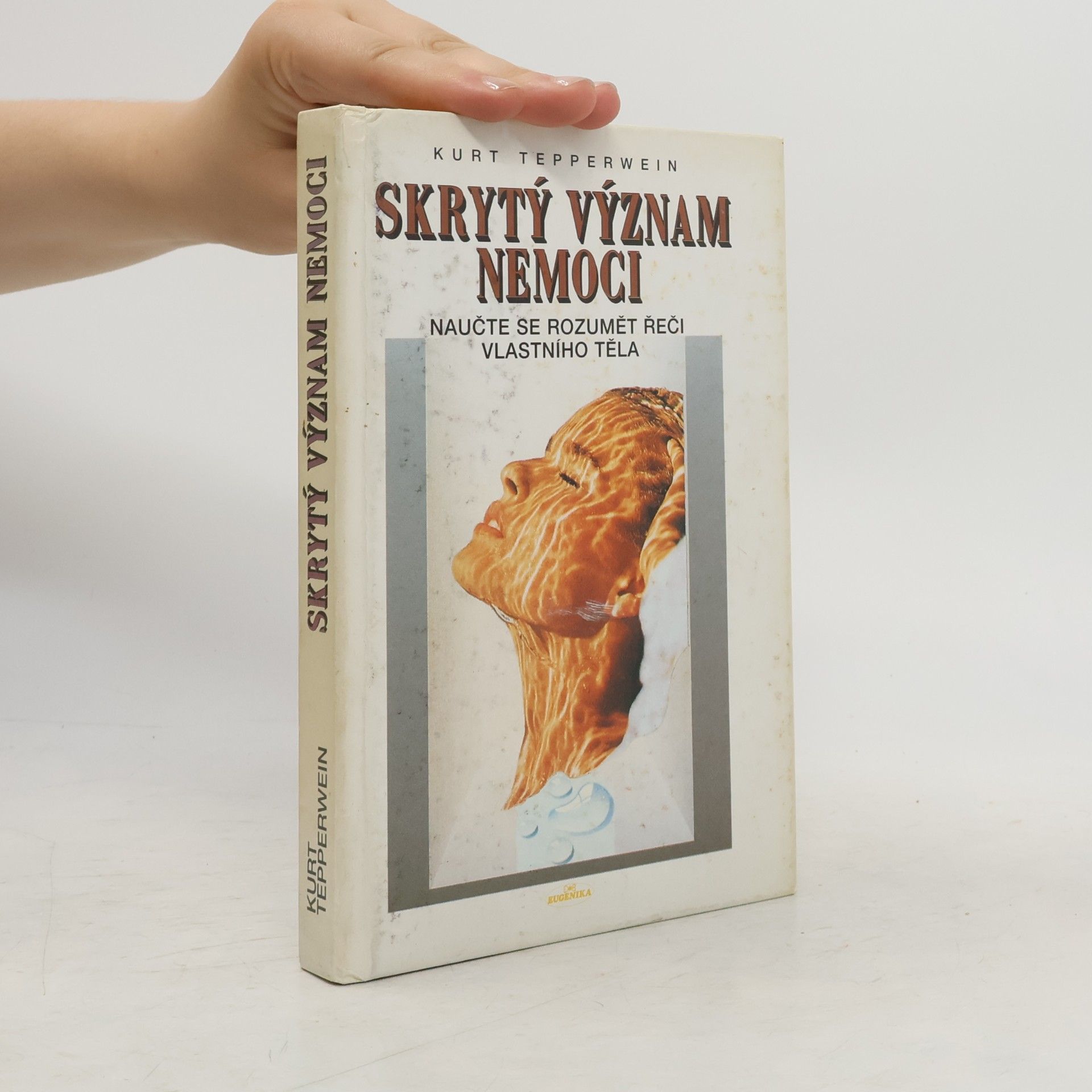Skrytý význam nemoci: naučte se rozumět řeči vlastního těla