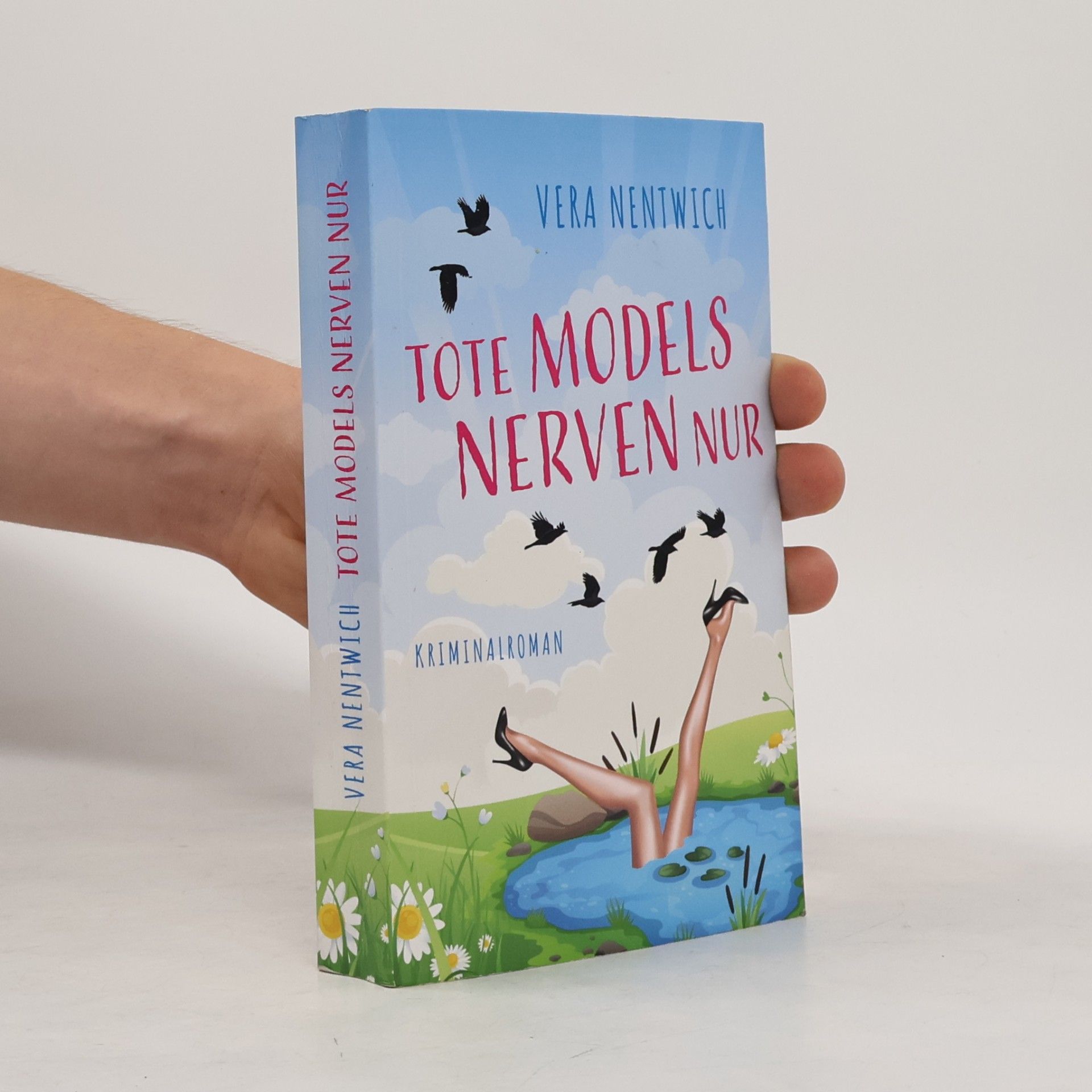 Vera Nentwich Tote Models nerven nur