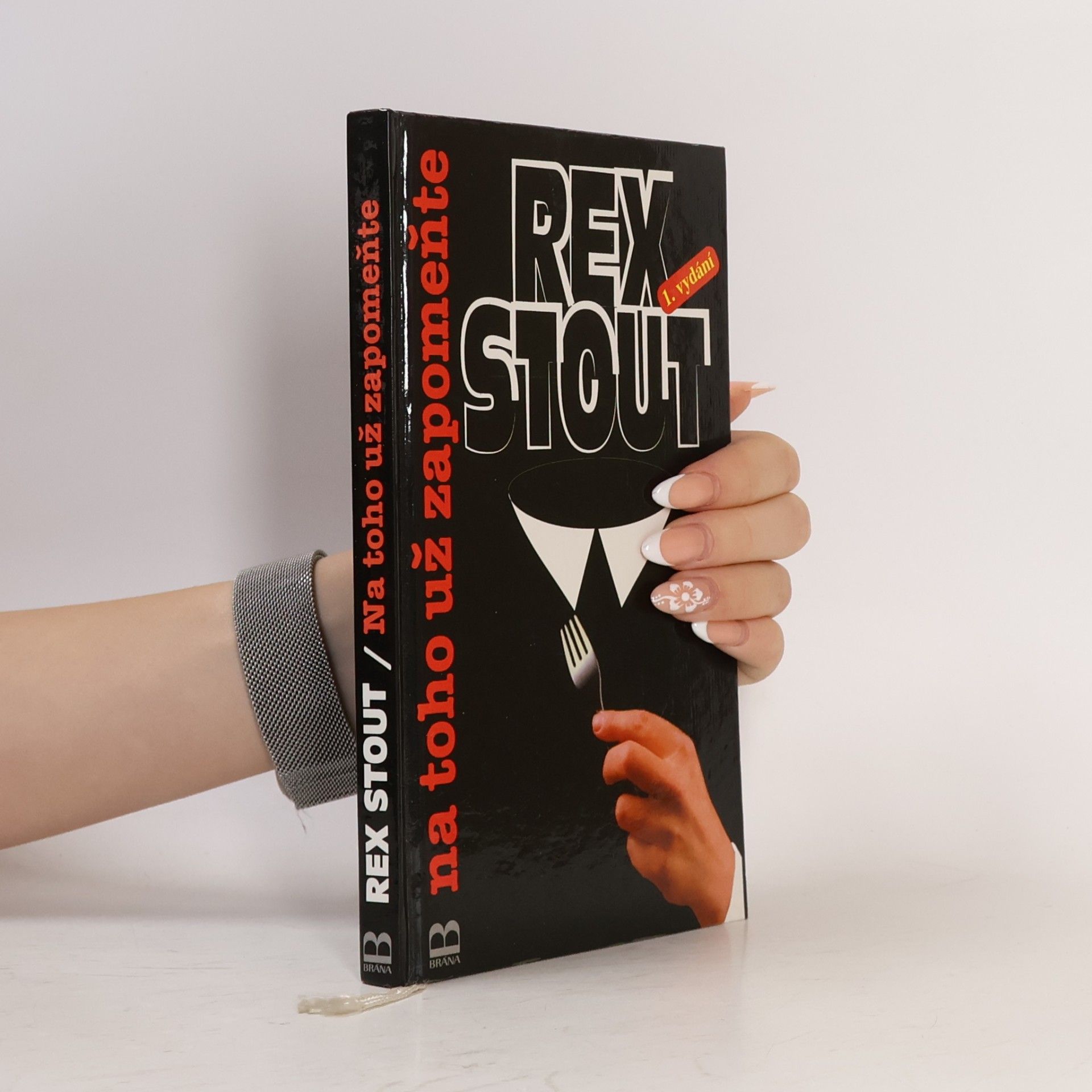 Rex Stout Na toho už zapomeňte