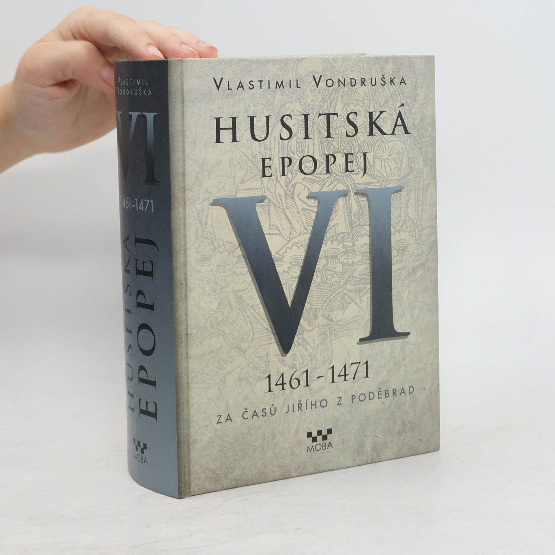 Vlastimil Vondruška Husitská epopej VI.