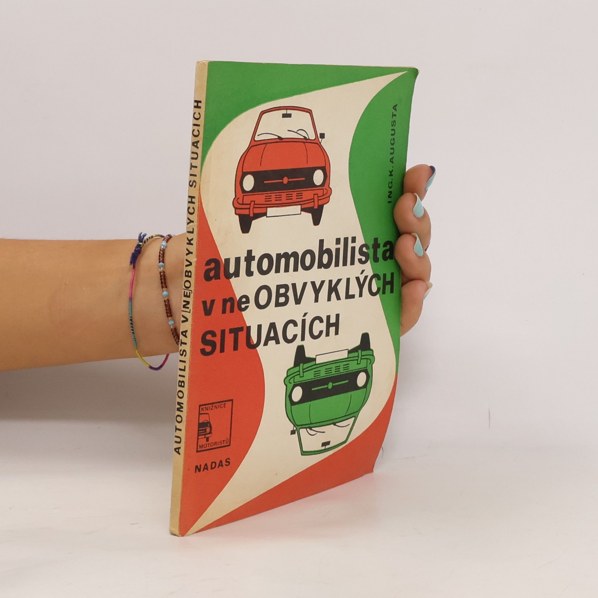 Karel Augusta Automobilista v neobvyklých situacích