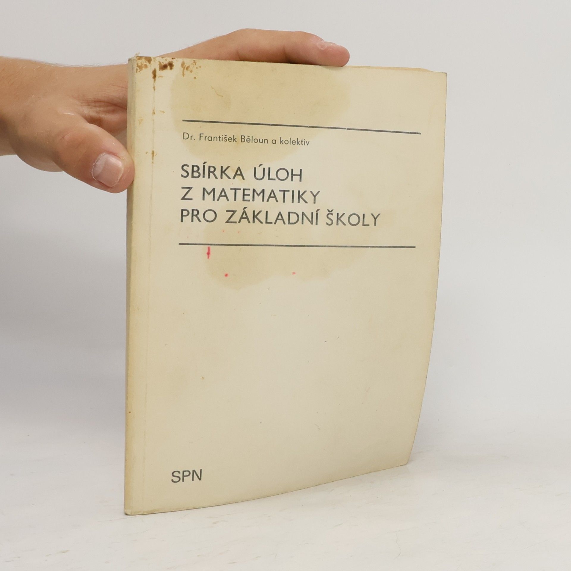 František Běloun Sbírka úloh z matematiky pro základní školy