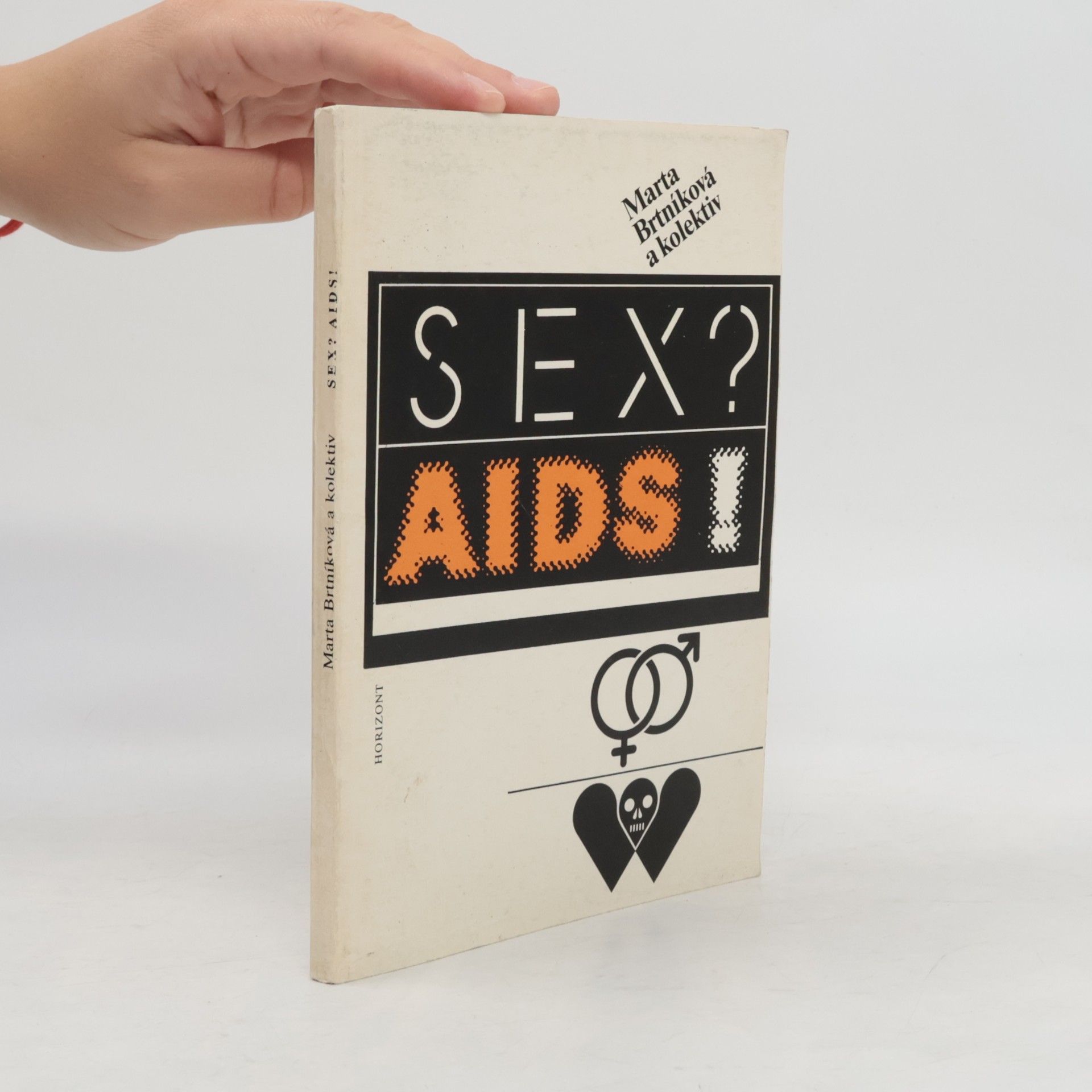 Marta Brtníková Sex? Aids!
