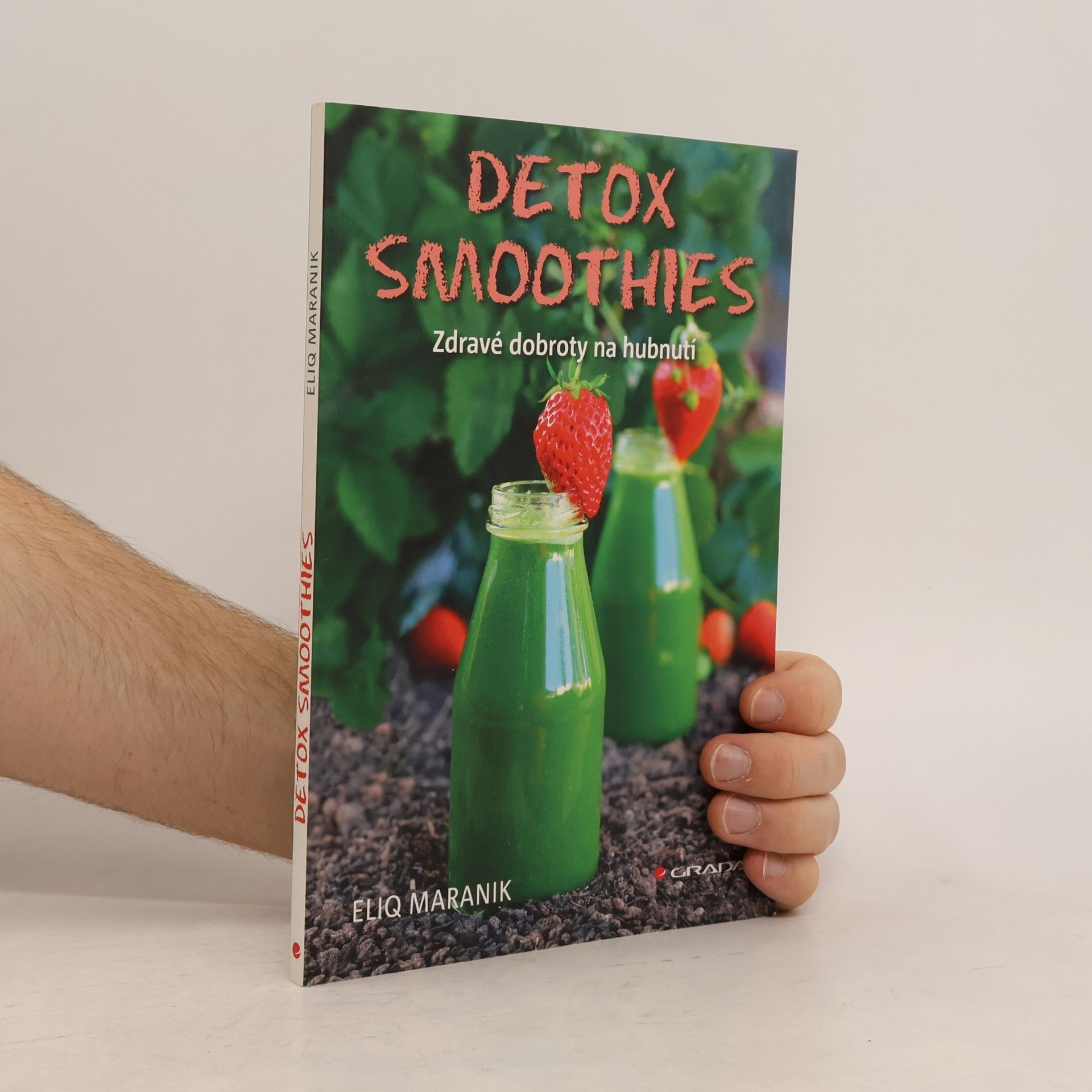 Eliq Maranik Detox smoothies: Zdravé dobroty na hubnutí