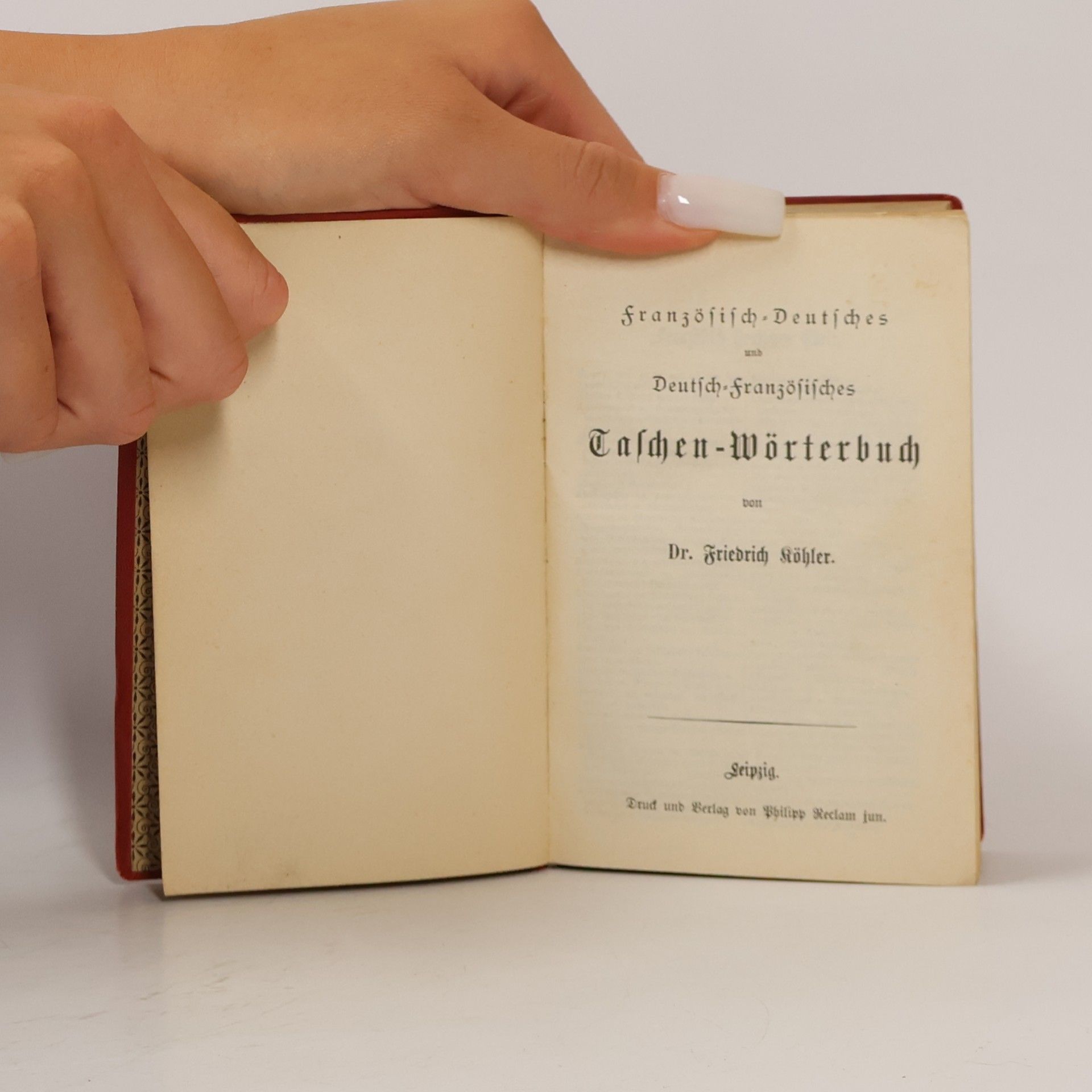 Friedrich Kohler Friedrich Köhlers Französisch-deutsches und deutsch-französisches taschen-wörterbuch
