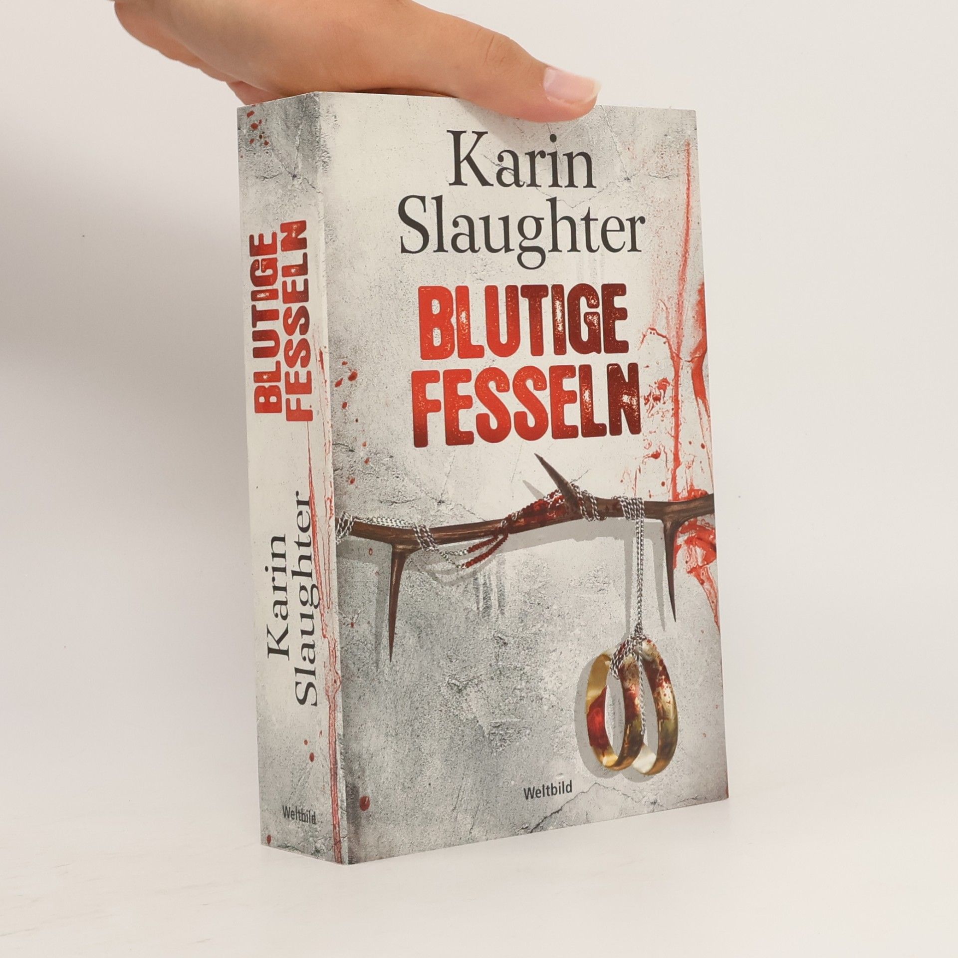Karin Slaughter Blutige Fesseln