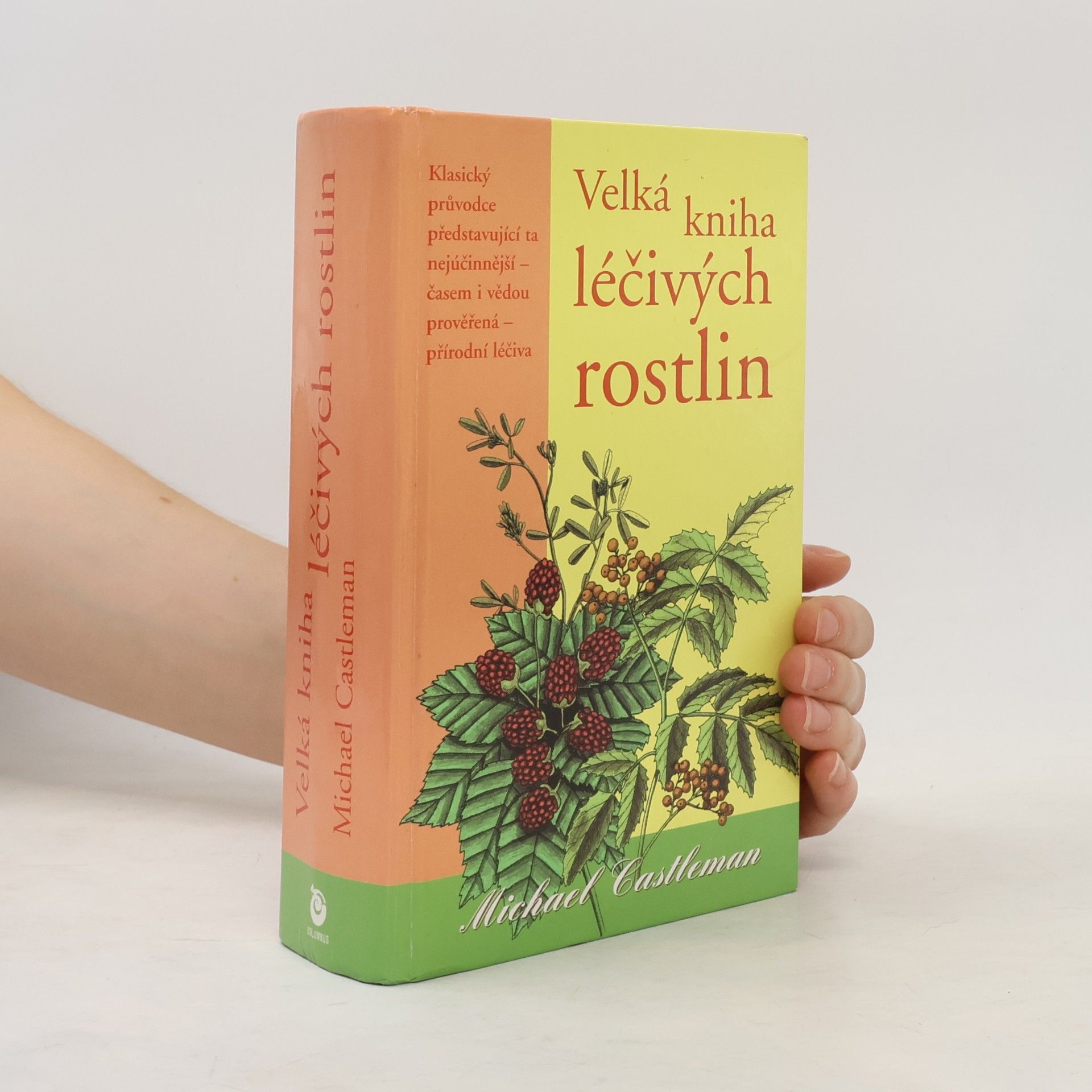 Michael Castleman Velká kniha léčivých rostlin