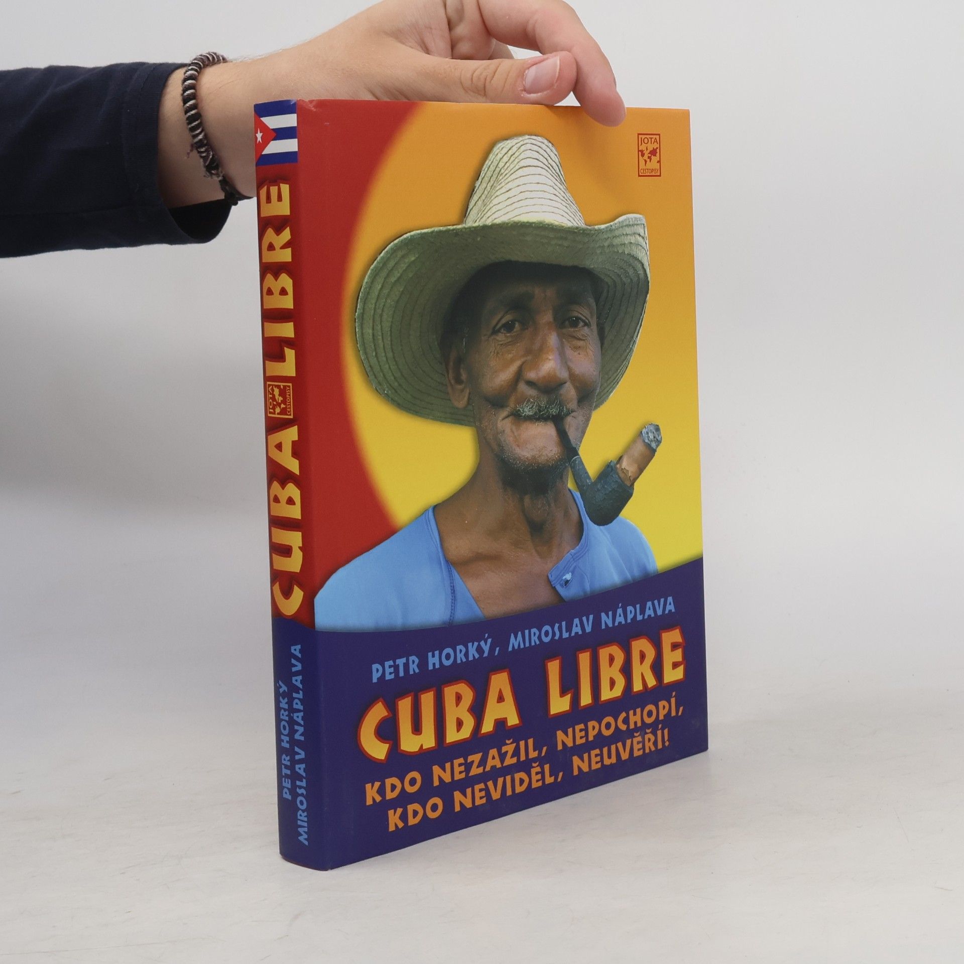 Cuba libre: Kdo nezažil, nepochopí, kdo neviděl, neuvěří!