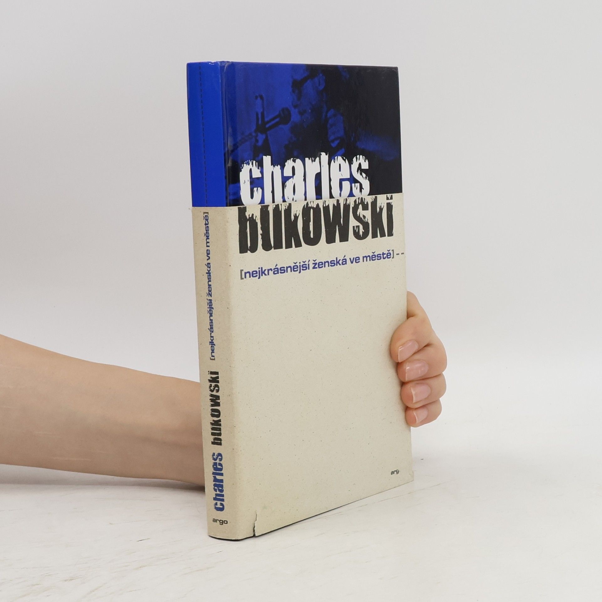 Charles Bukowski Nejkrásnější ženská ve městě
