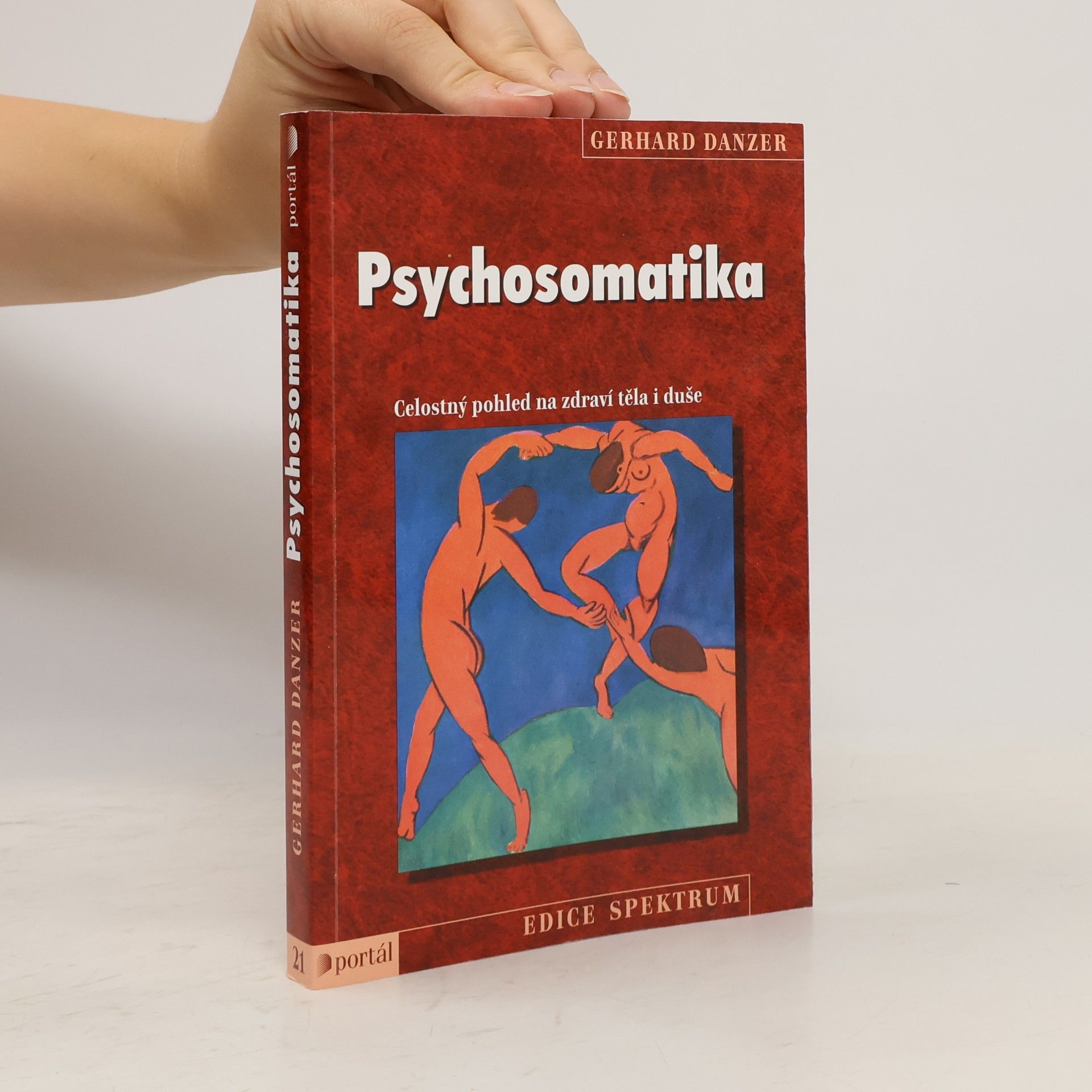 Gerhard Danzer Psychosomatika: Celostný pohled na zdraví těla i duše
