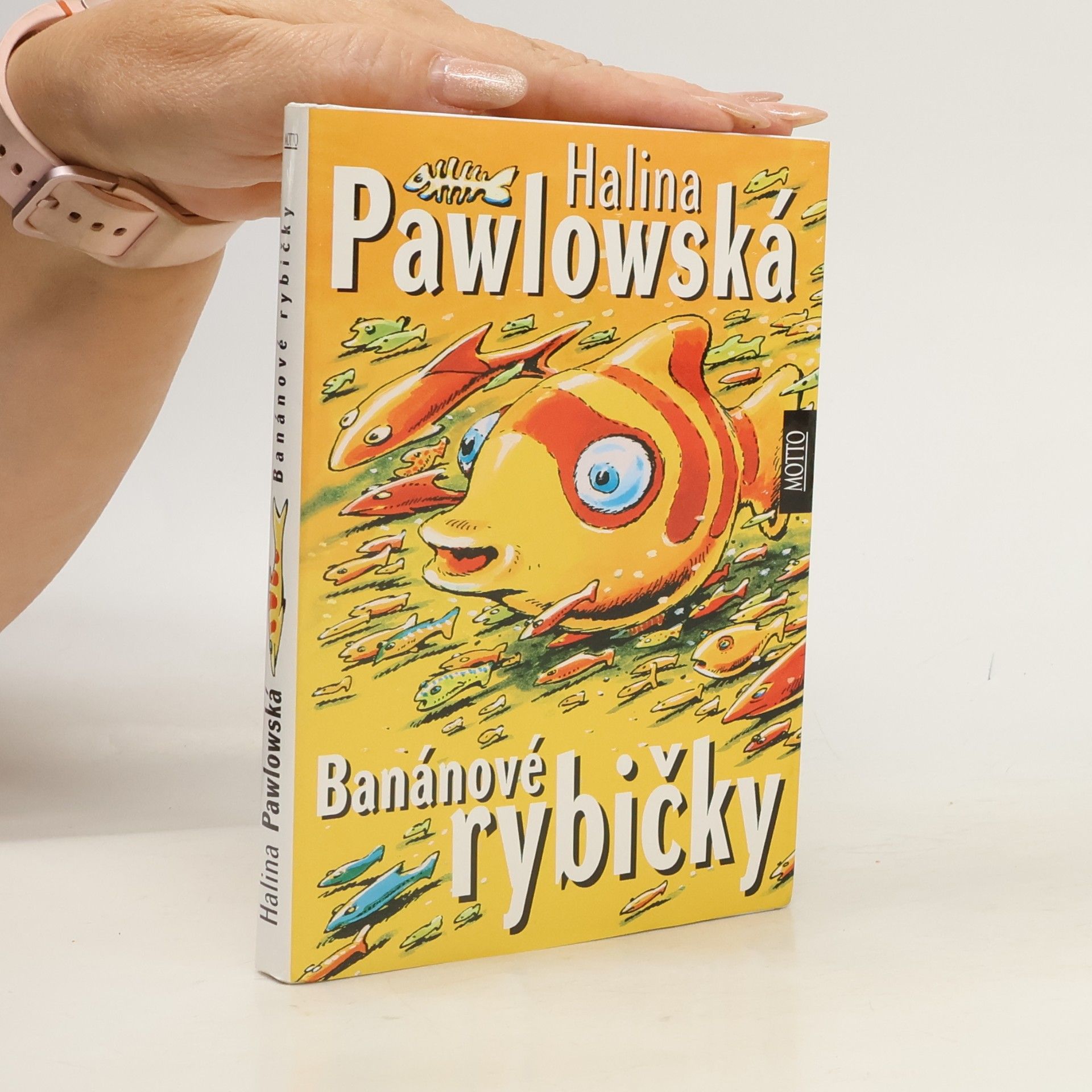 Halina Pawlowská Banánové rybičky