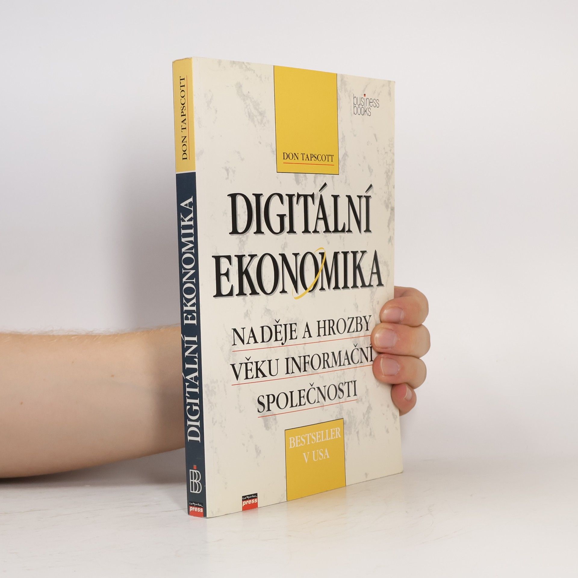 Don Tapscott Digitální ekonomika. Naděje a hrozby věku informační společnosti