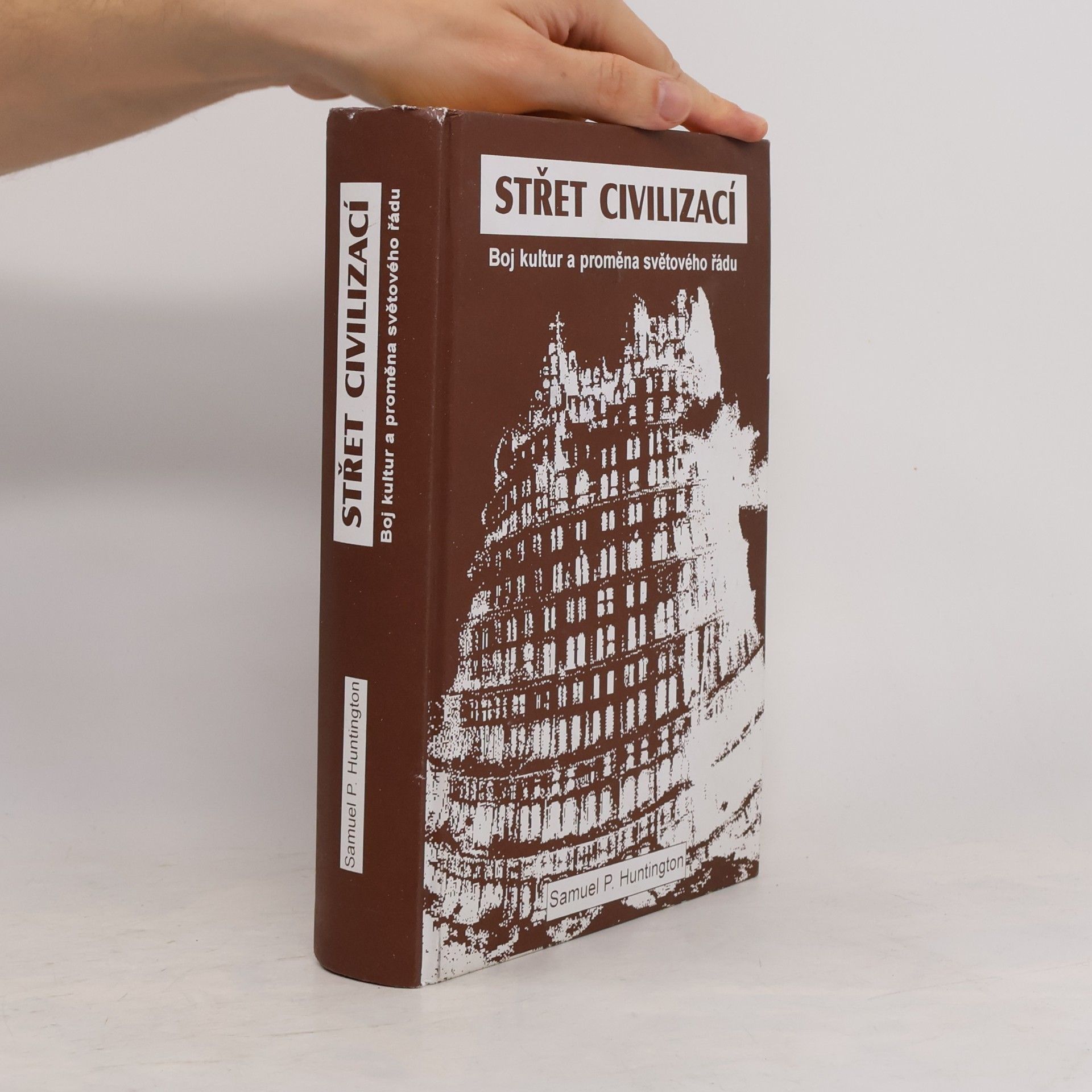 Samuel Phillips Huntington Střet civilizací