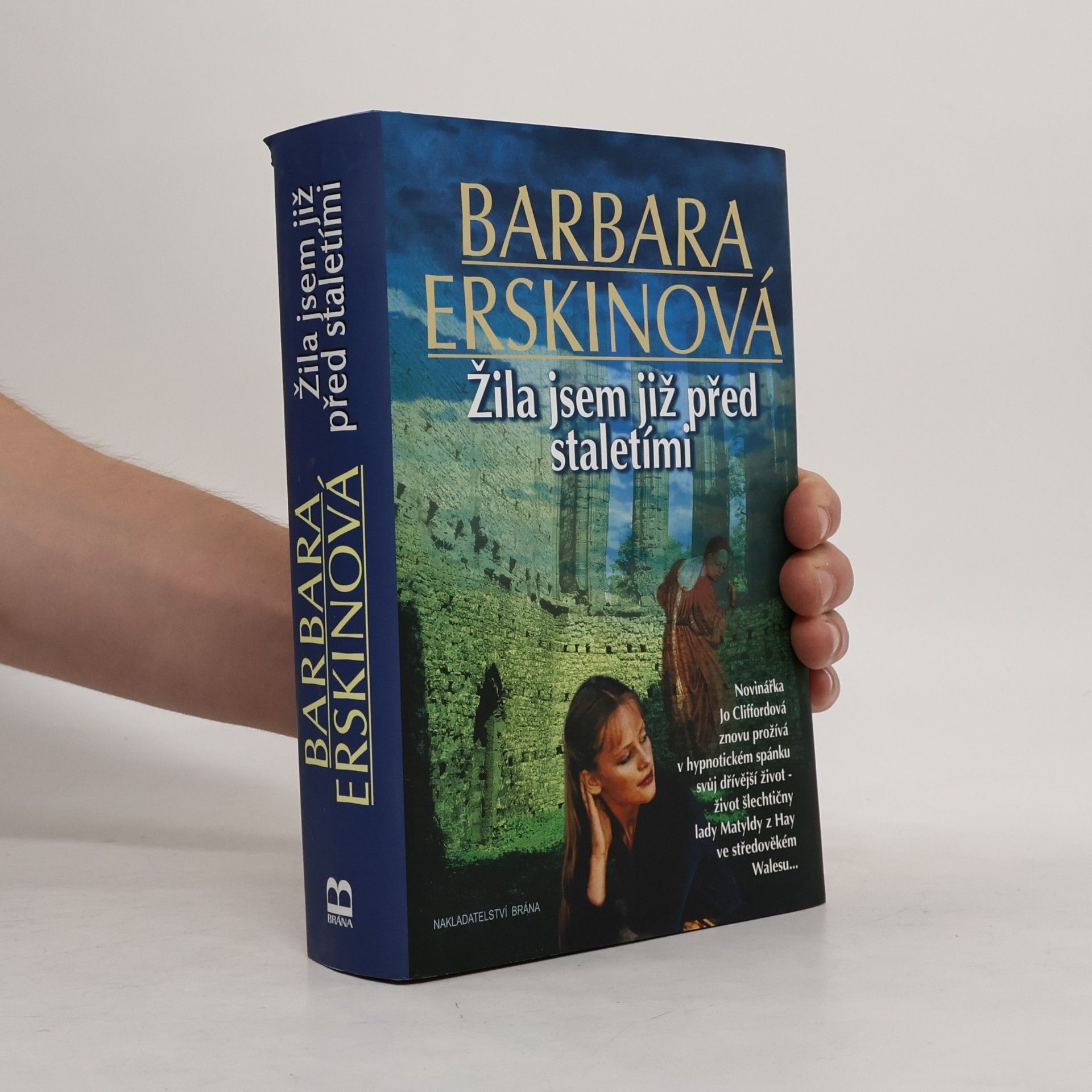 Barbara Erskinová Žila jsem již před staletími
