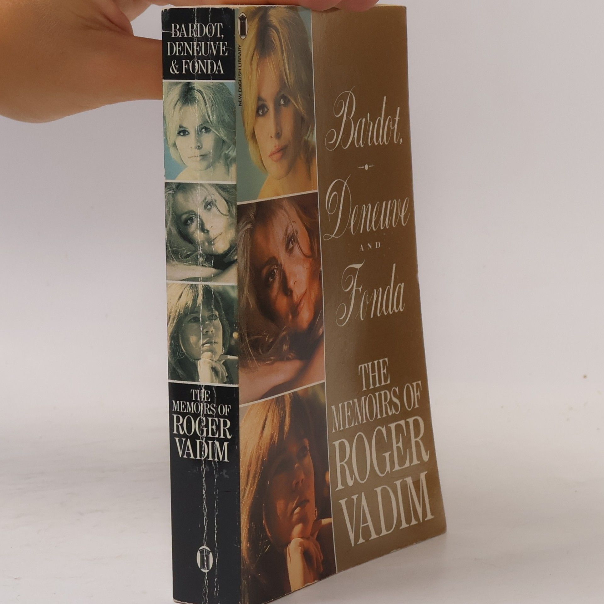 Roger Vadim Bardot, Deneuve and Fonda : the memoirs of Roger Vadim