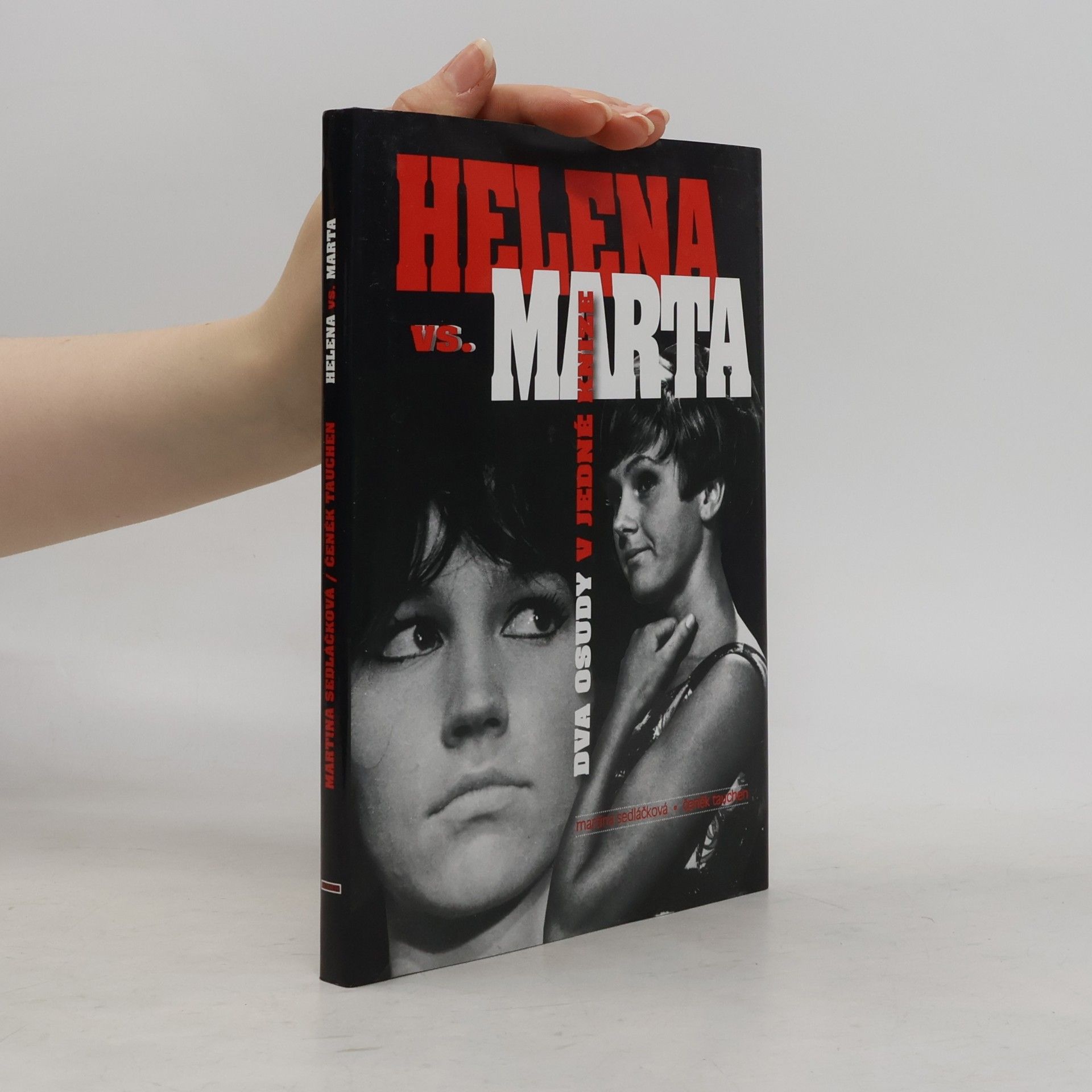 Martina Sedláčková Helena vs. Marta. Dva osudy v jedné knize