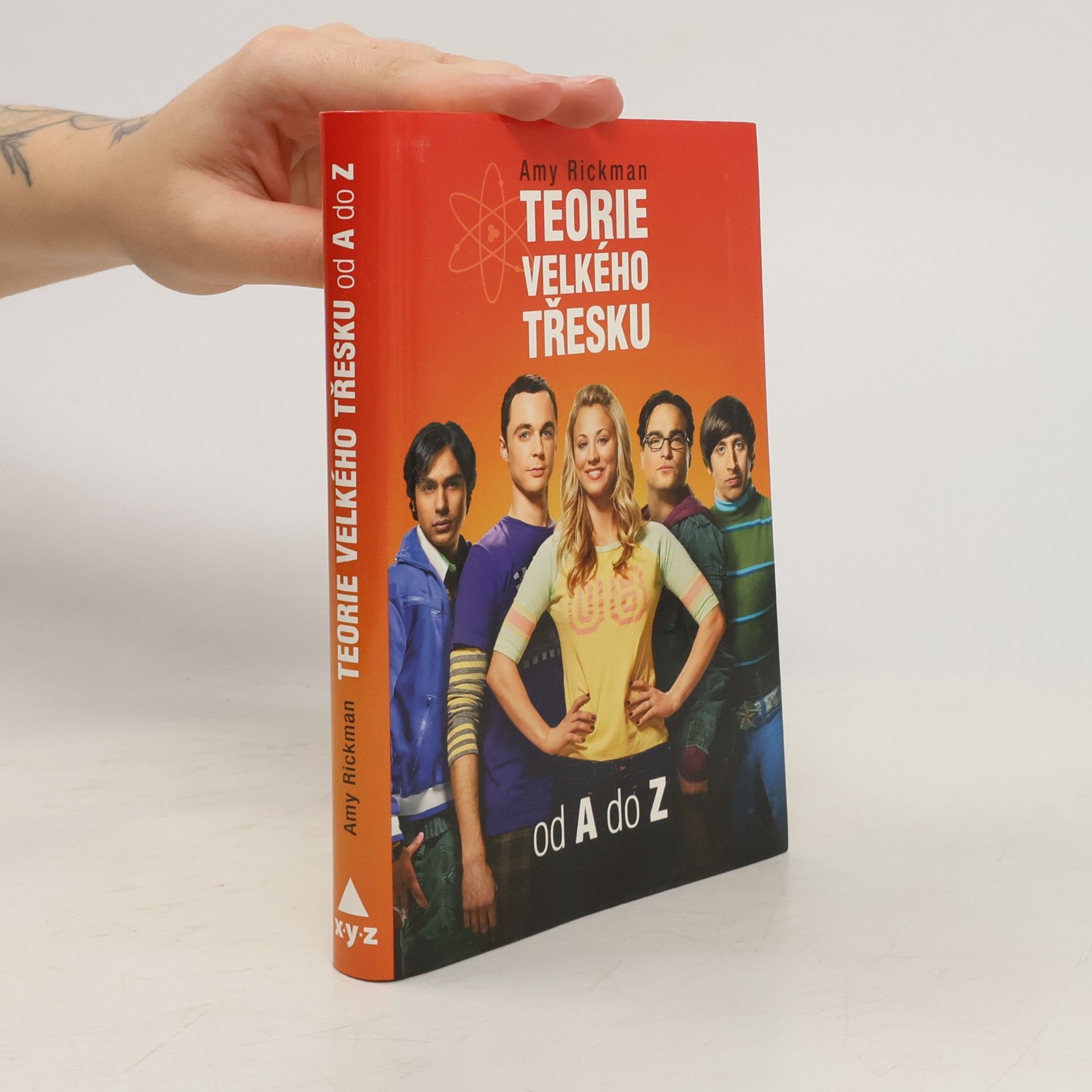 Amy Rickman Teorie velkého třesku od A do Z