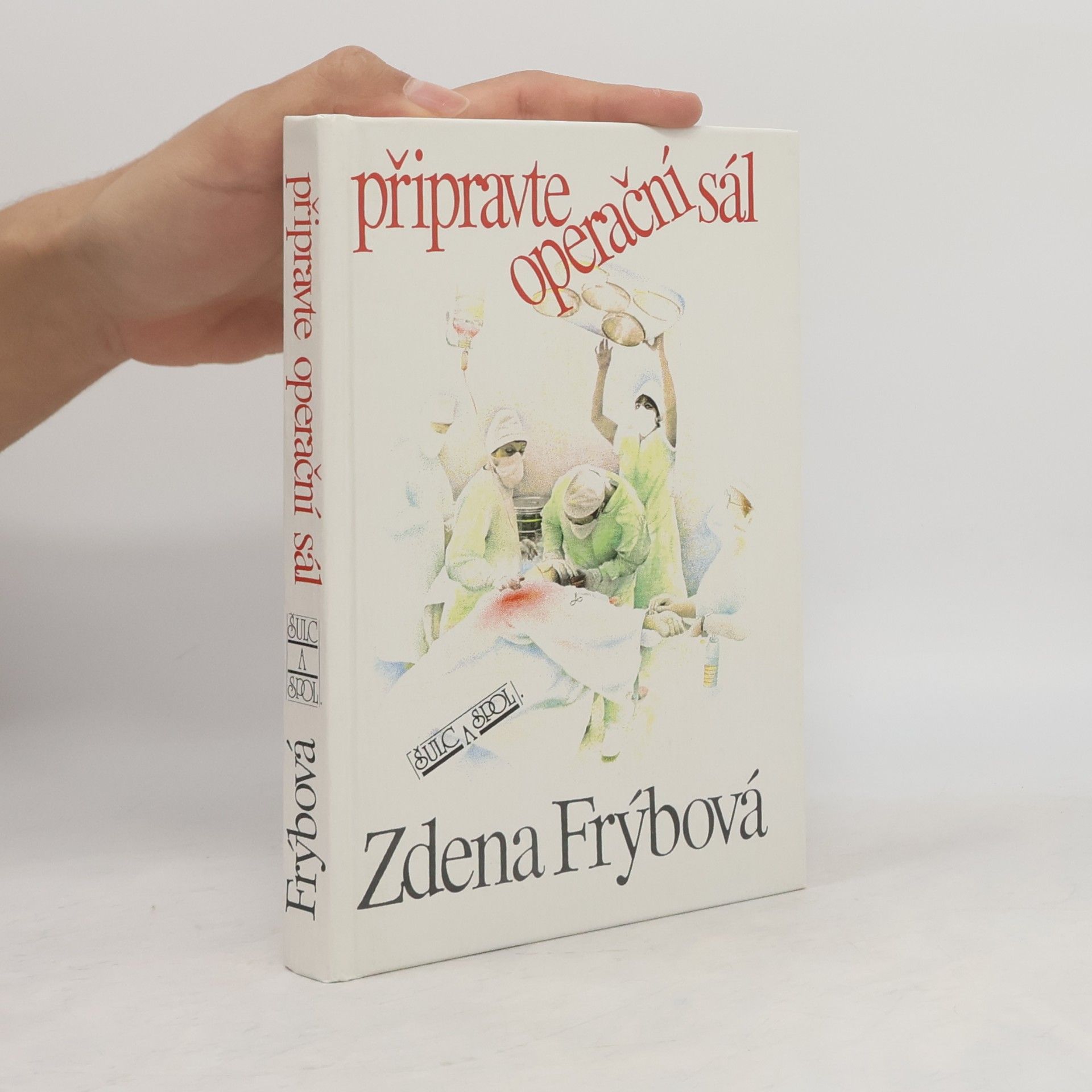 Zdena Frýbová Připravte operační sál