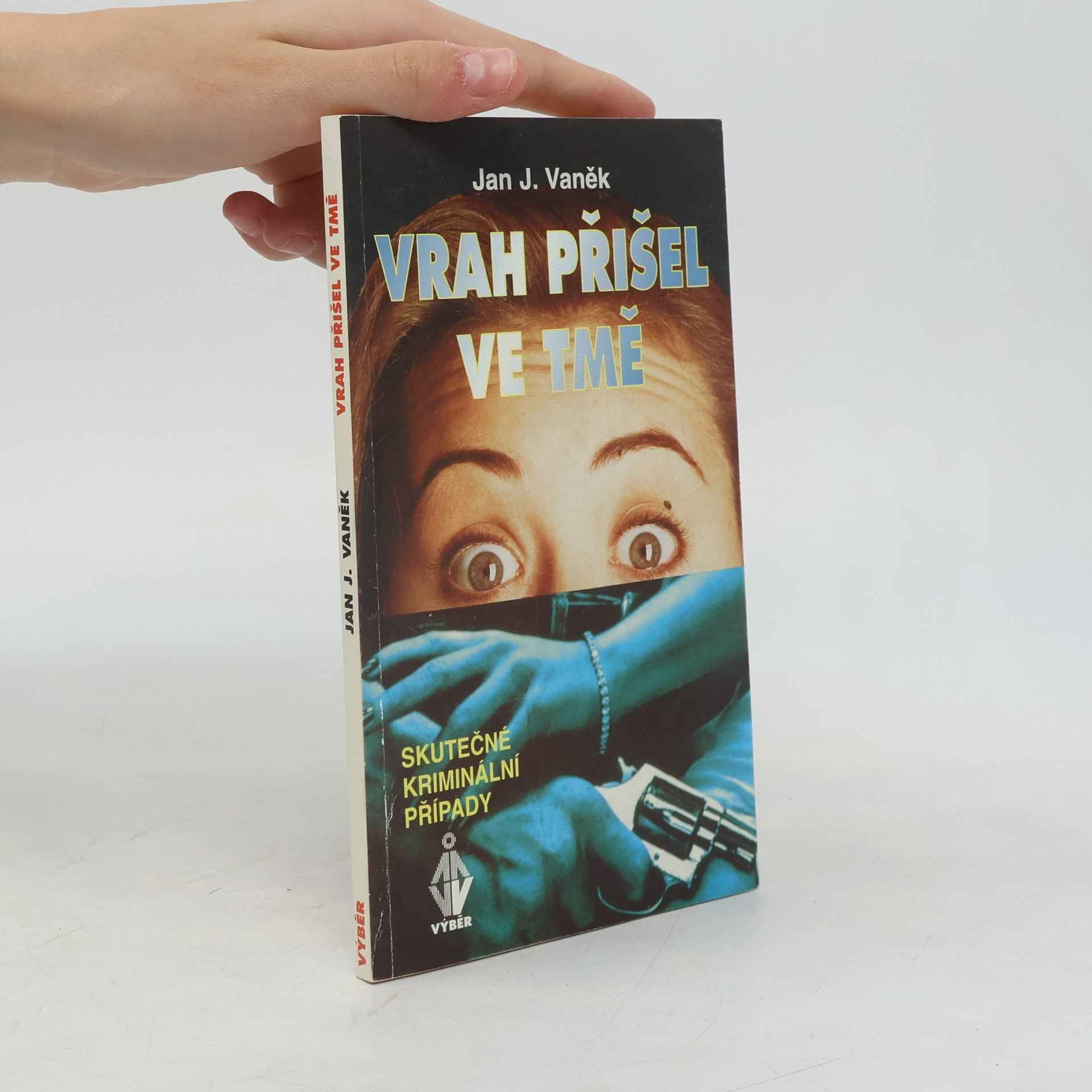 Jan J. Vaněk Vrah přišel ve tmě