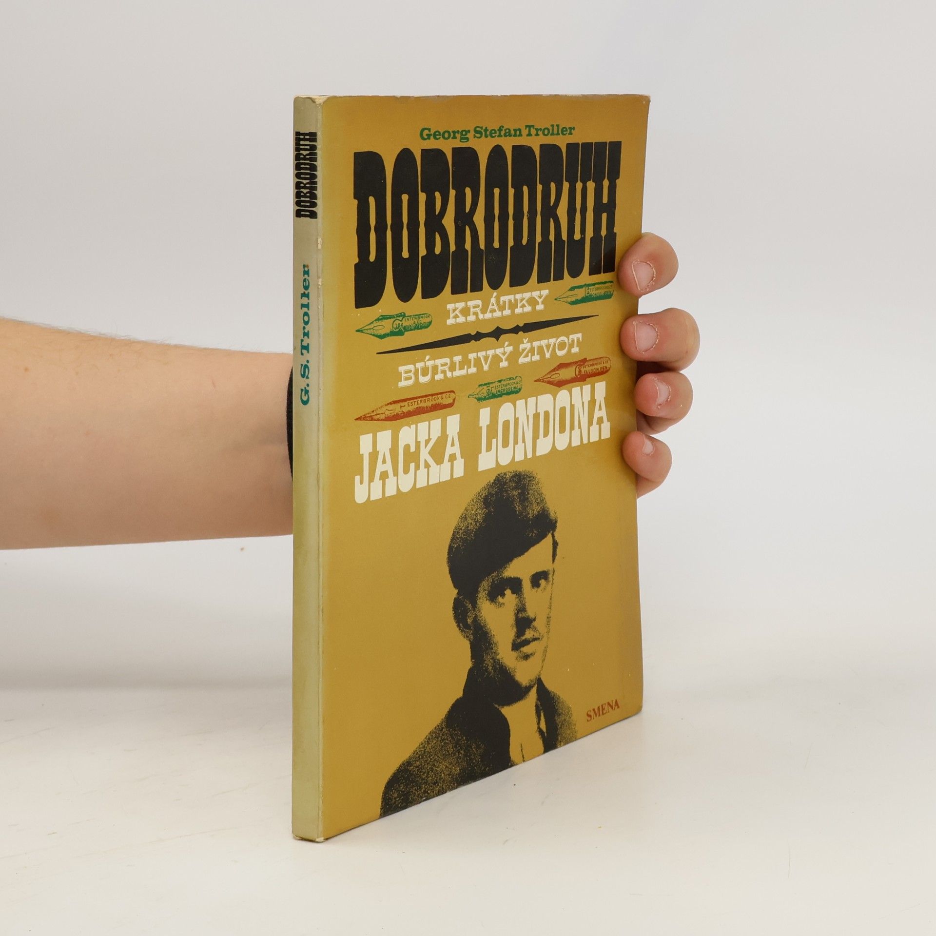 Dobrodruh. Krátky búrlivy život Jacka Londona