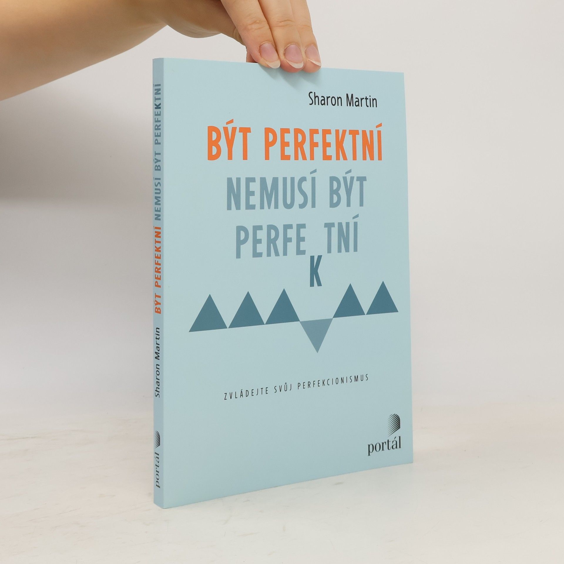 Sharon Martin Být perfektní nemusí být perfektní