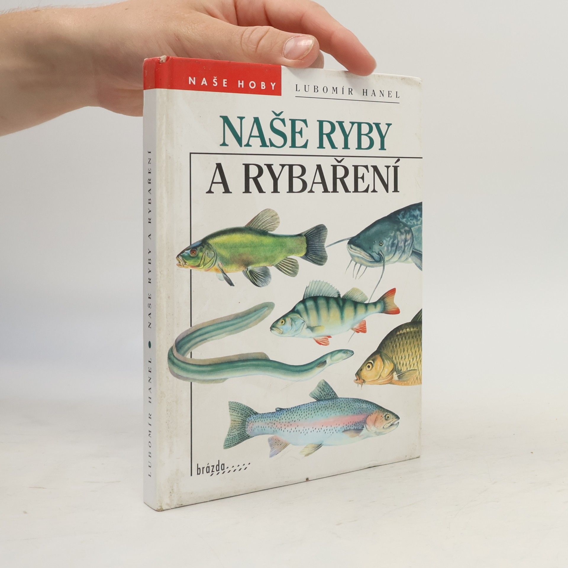 Lubomír Hanel Naše ryby a rybaření