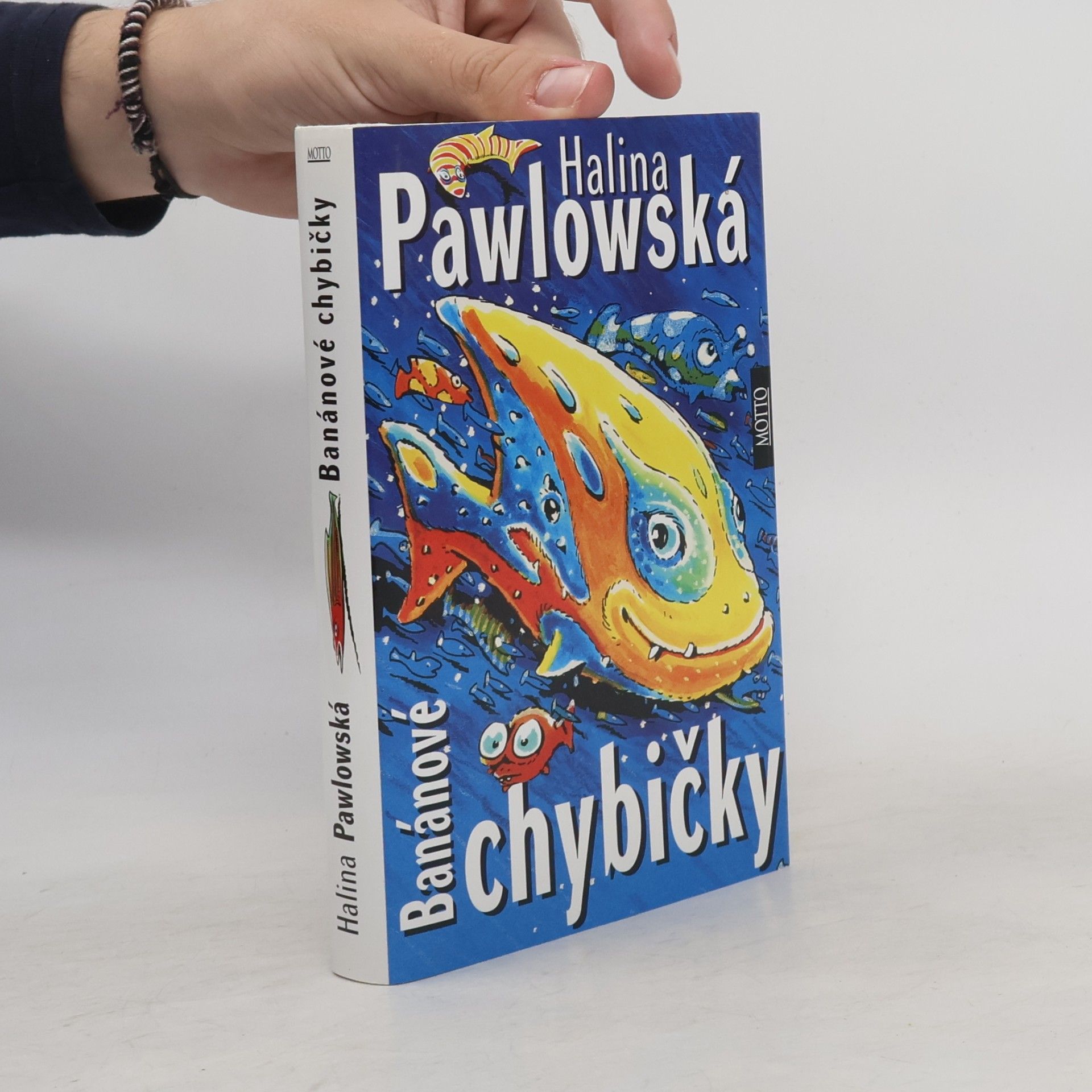 Halina Pawlowská Banánové chybičky