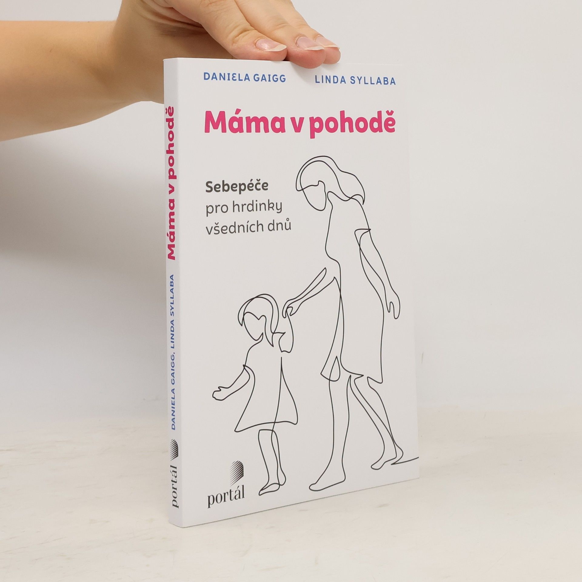 Linda Syllaba Máma v pohodě : sebepéče pro hrdinky všedních dnů