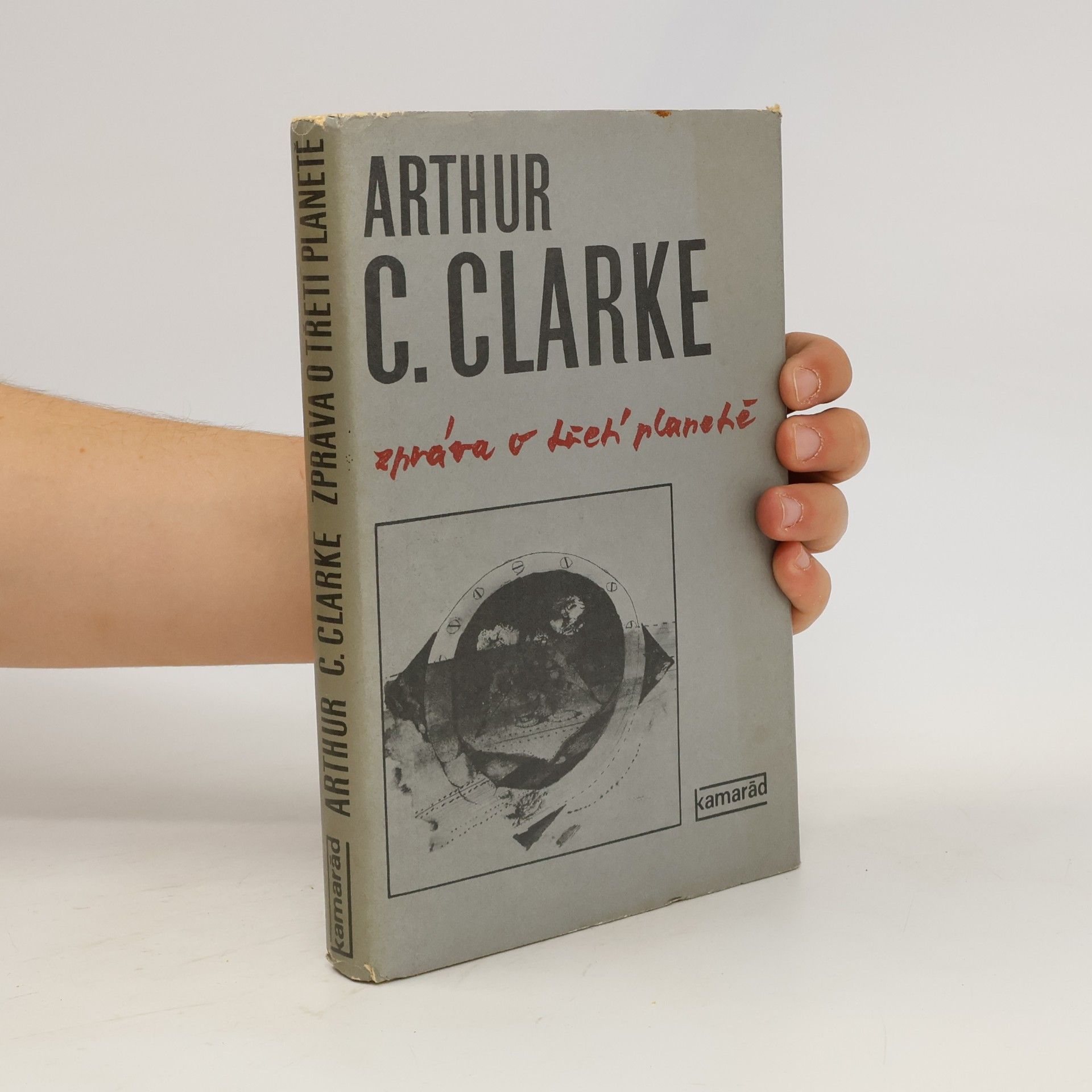 Arthur C. Clarke Zpráva o třetí planetě