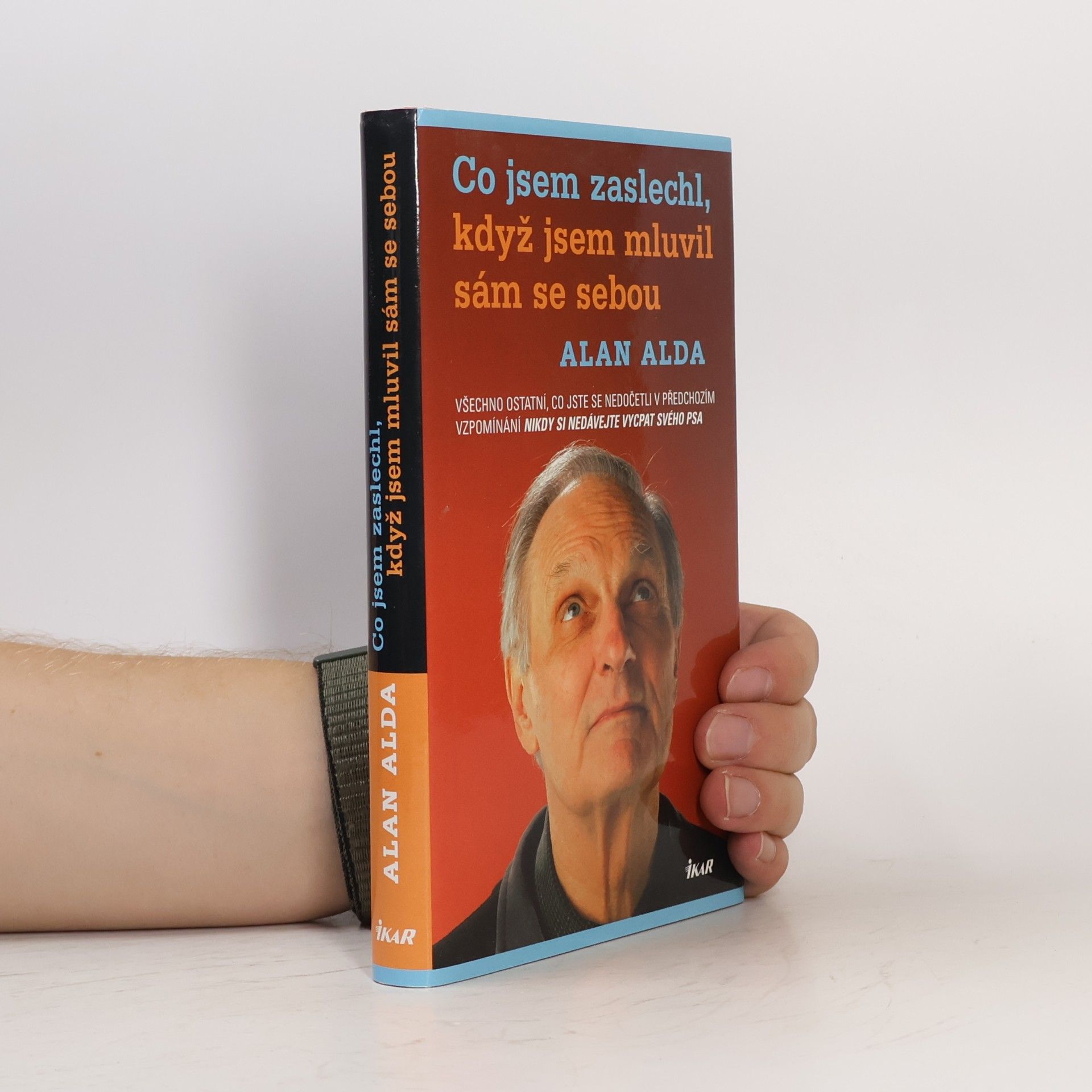 Alan Alda Co jsem zaslechl, když jsem mluvil sám se sebou