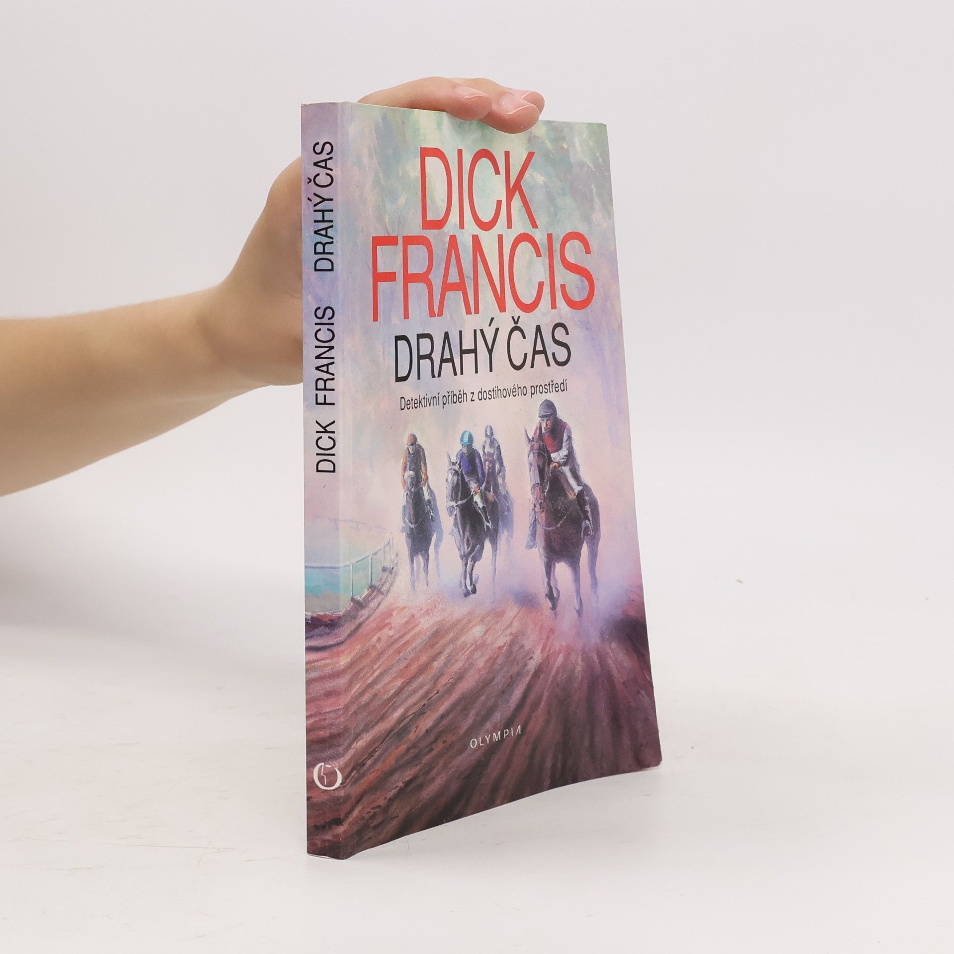 Dick Francis Drahý čas