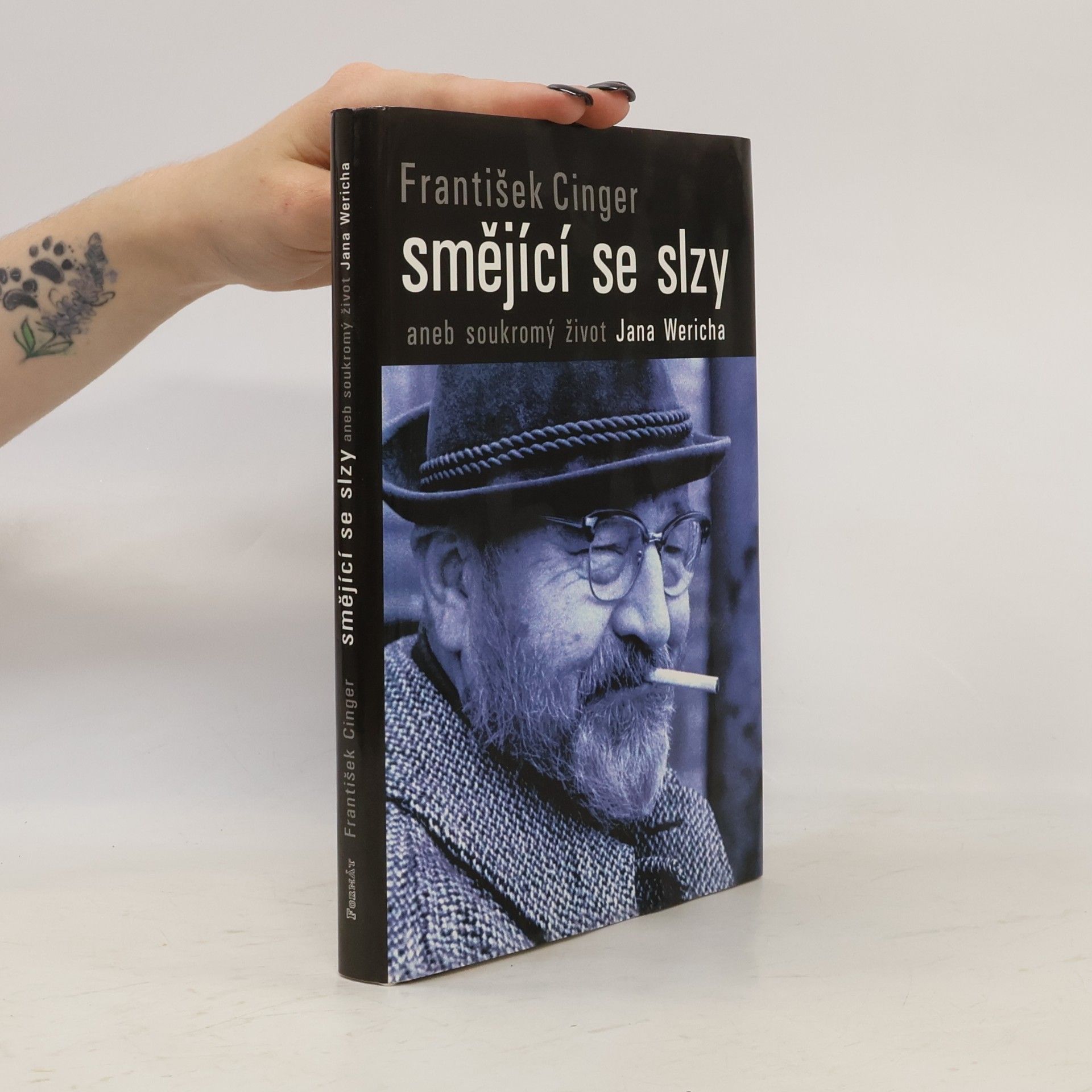 František Cinger Smějící se slzy, aneb, Soukromý život Jana Wericha