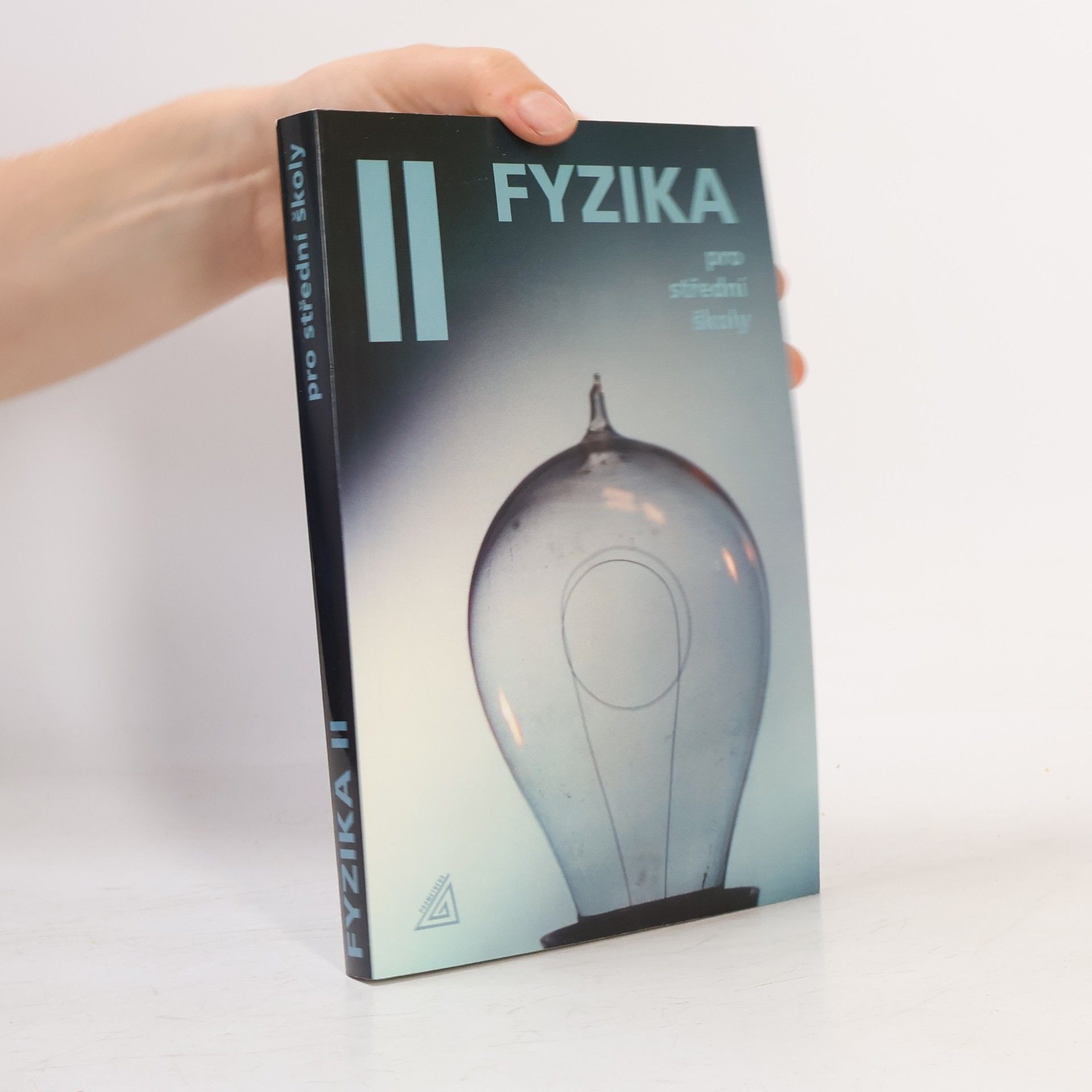 Radmila Hýblová Fyzika pro střední školy II