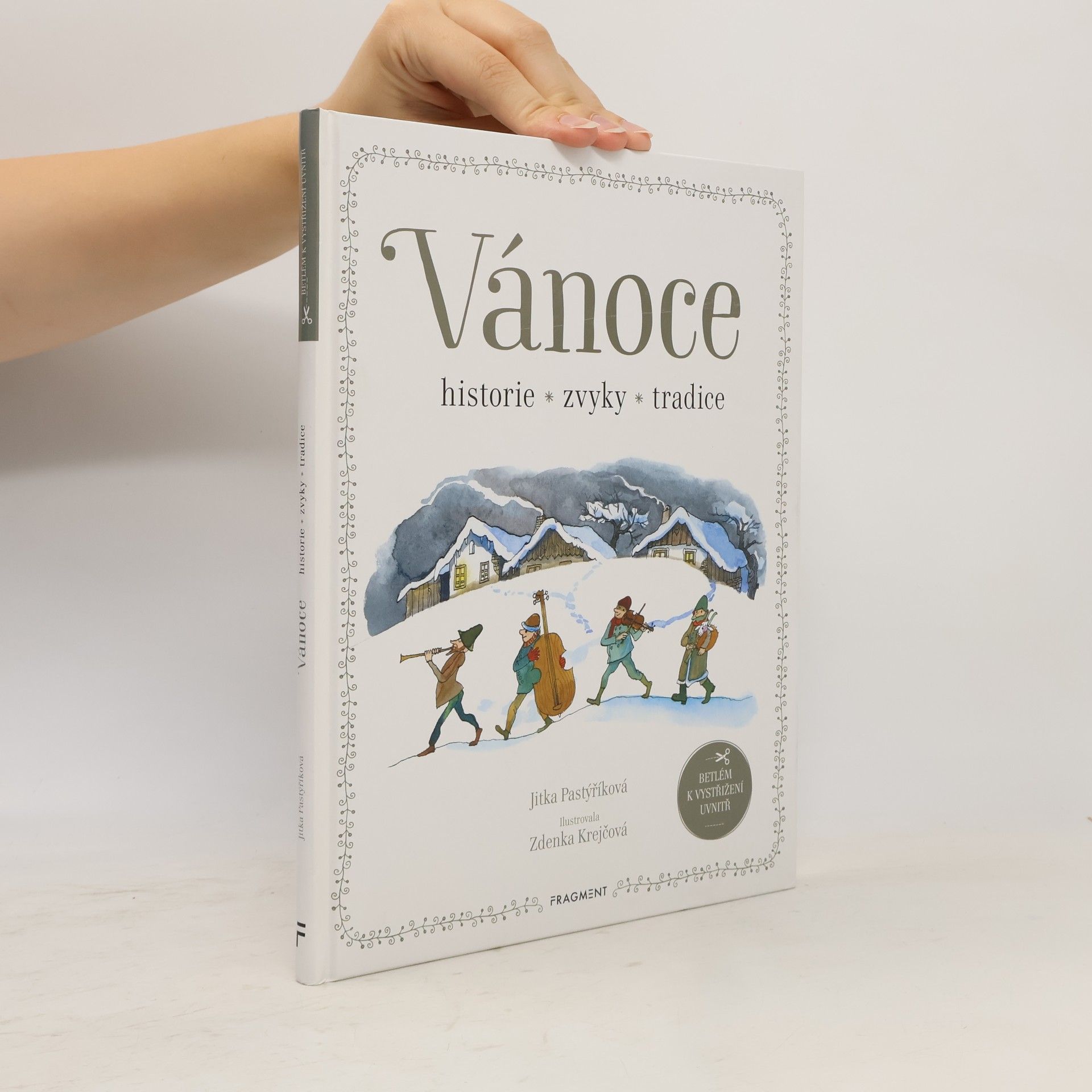 Jitka Pastýříková Vánoce - historie, zvyky, tradice