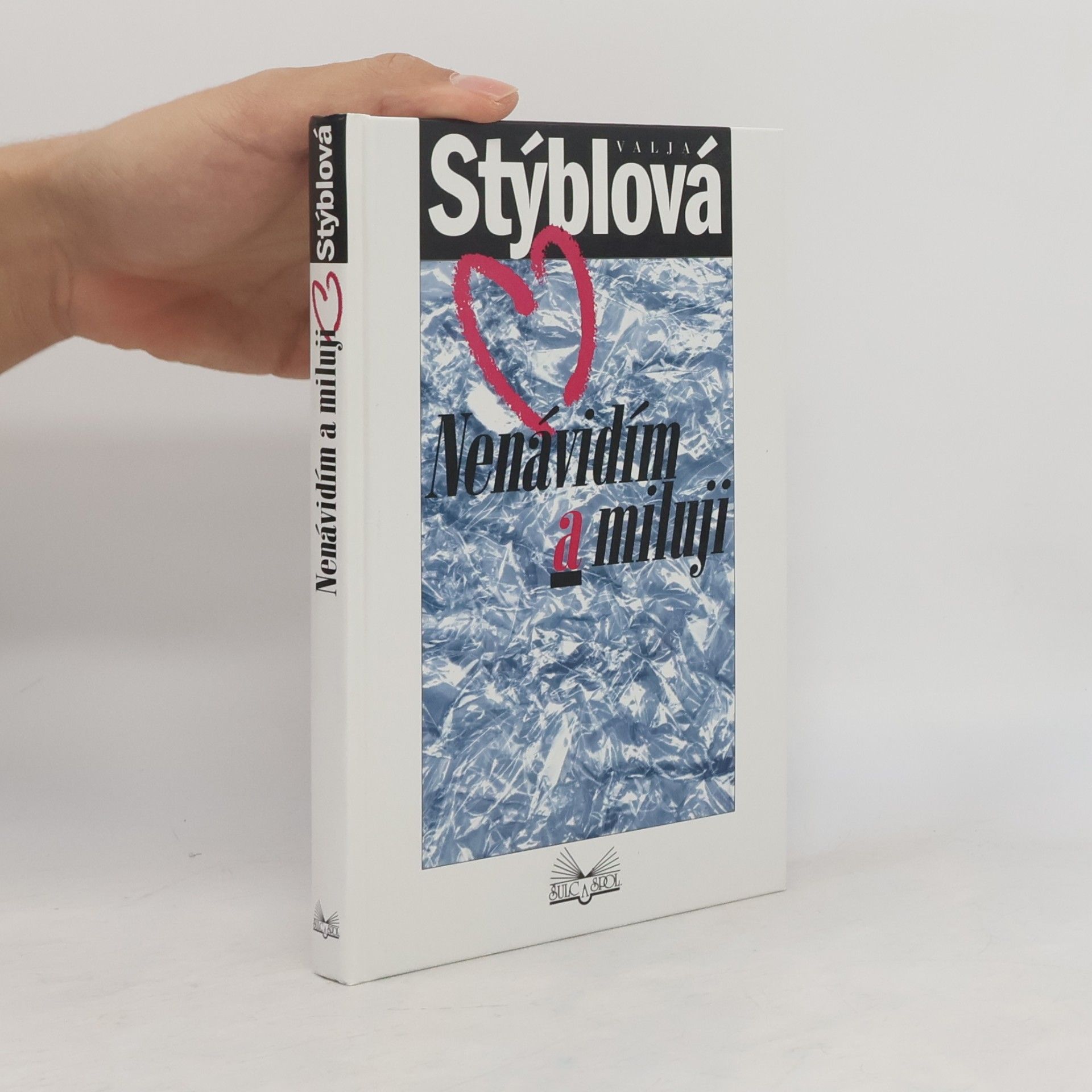 Valja Stýblová Nenávidím a miluji
