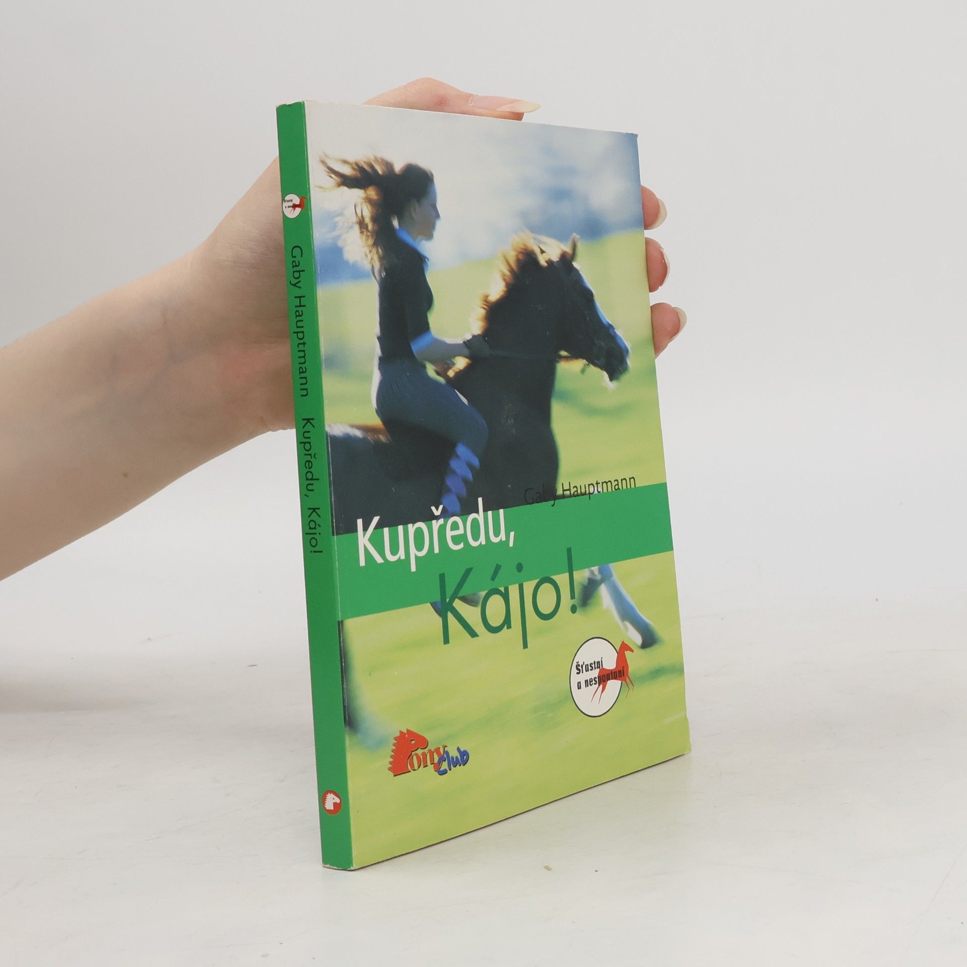 Gaby Hauptmann Kupředu, Kájo!