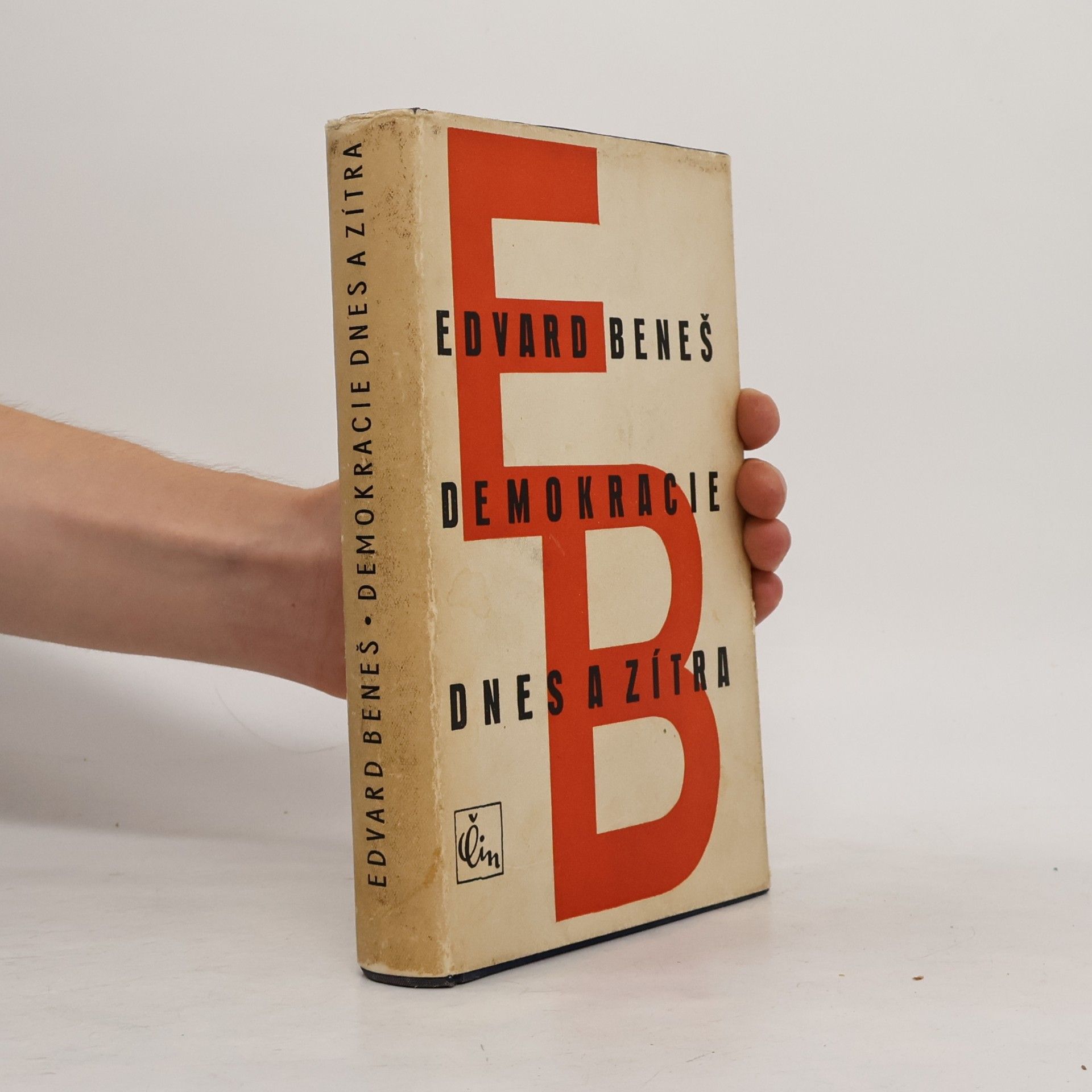 Edvard Beneš Demokracie dnes a zítra
