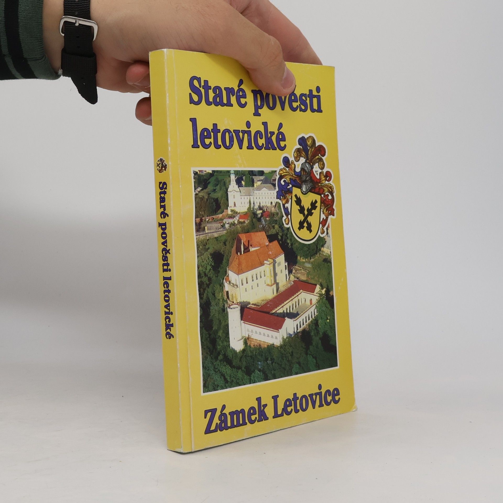 Autorenkollektiv Staré pověsti letovické : zámek Letovice