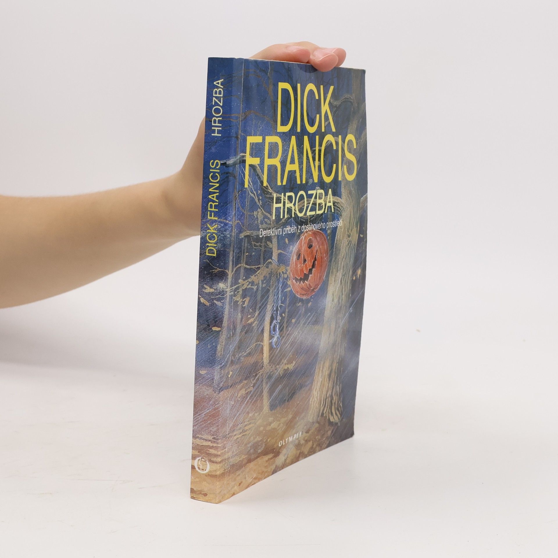 Dick Francis Hrozba: Detektivní příběh z dostihového prostředí