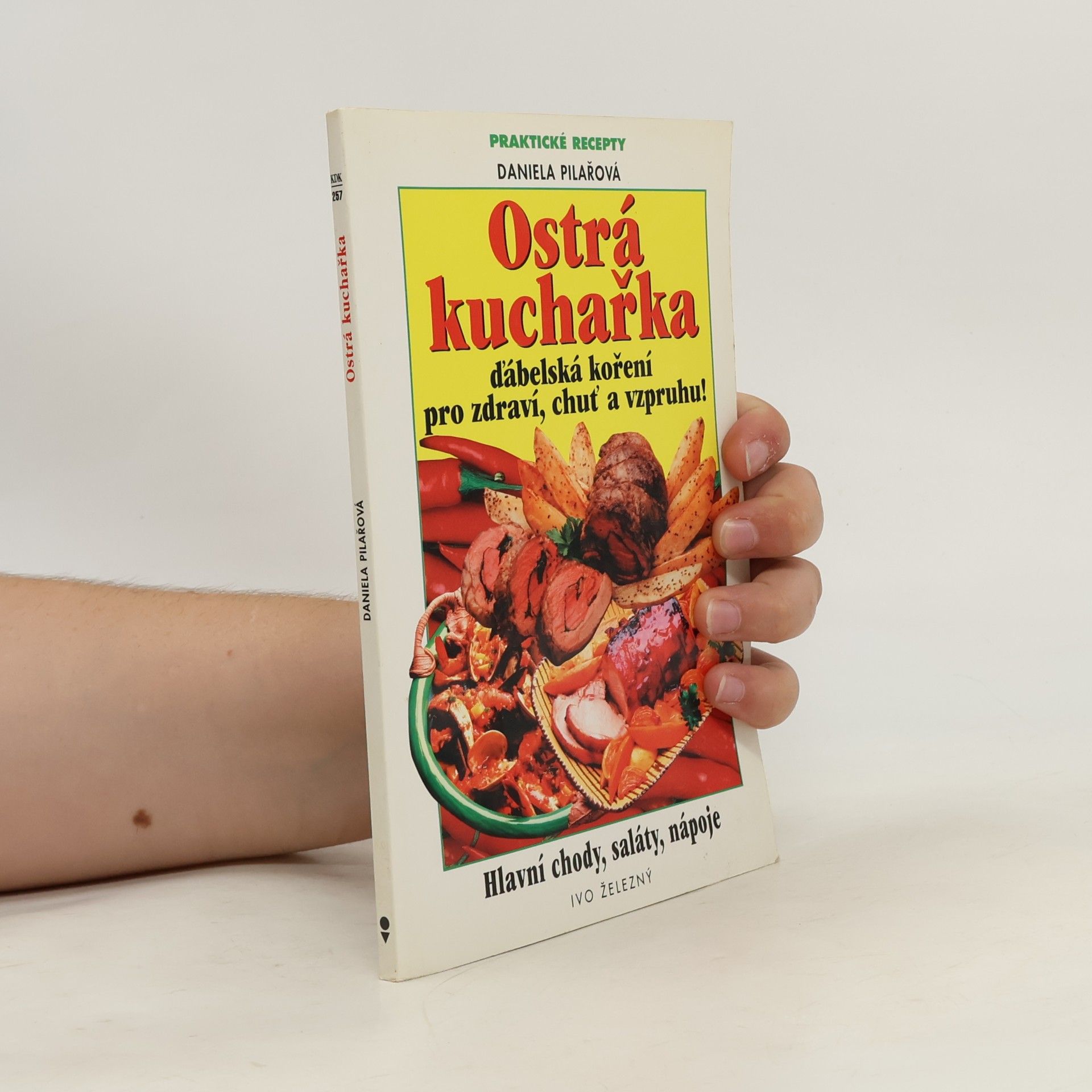 Daniela Pilařová Ostrá kuchařka