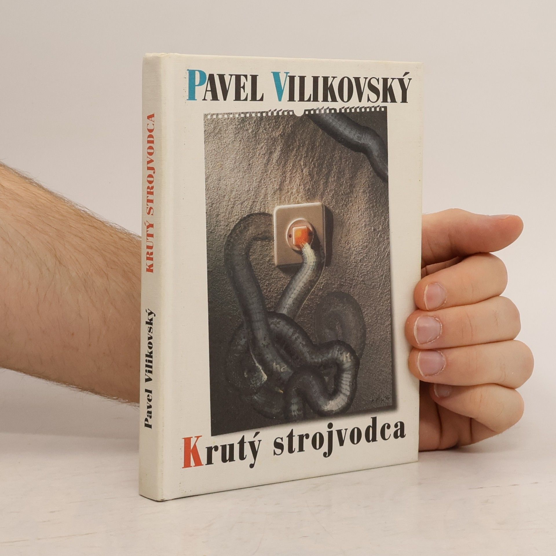 Pavel Vilikovský Krutý strojvodca