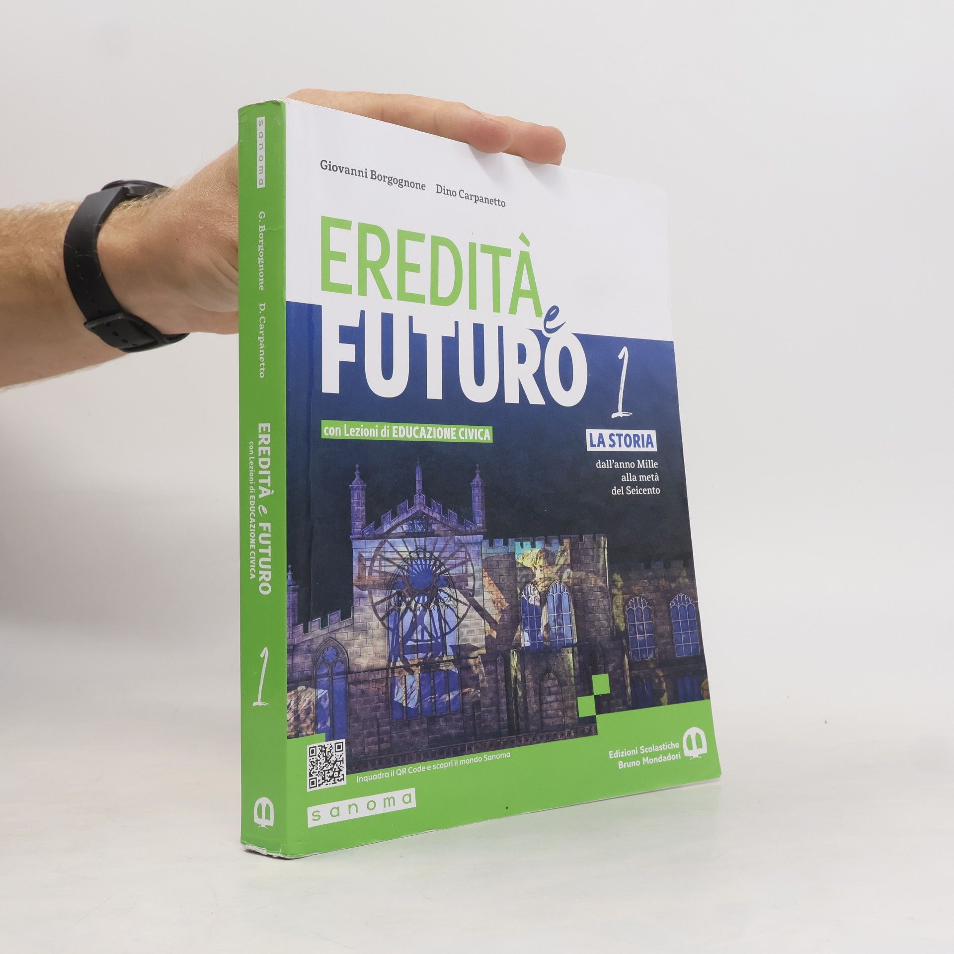 Dino Carpanetto Eredità e futuro. Con lezioni di Educazione civica. Per le scuole superiori. Con e-book. Con espansione online. La storia dall’anno mille alla metà del seicento
