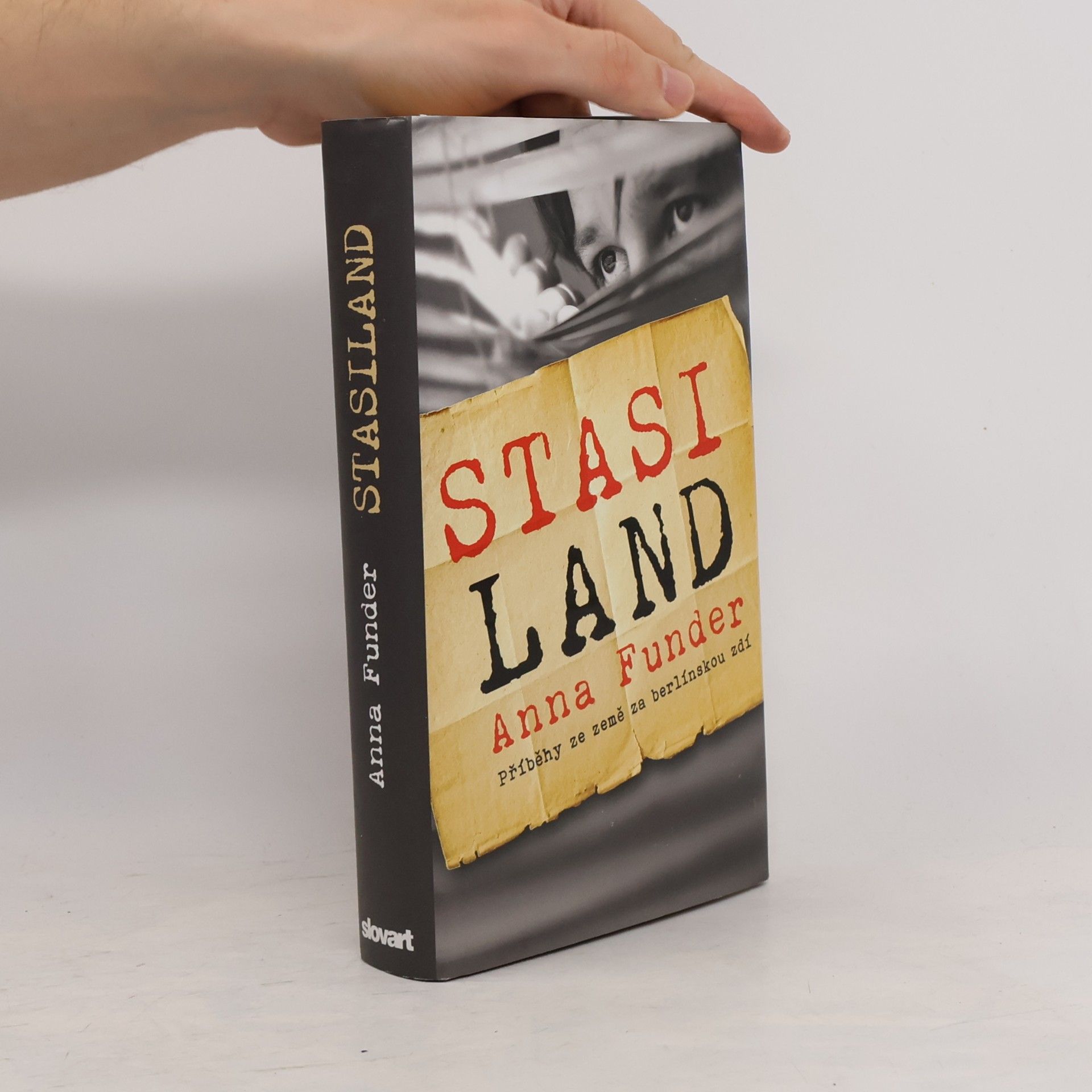 Anna Funder Stasiland: Příběhy ze země za berlínskou zdí
