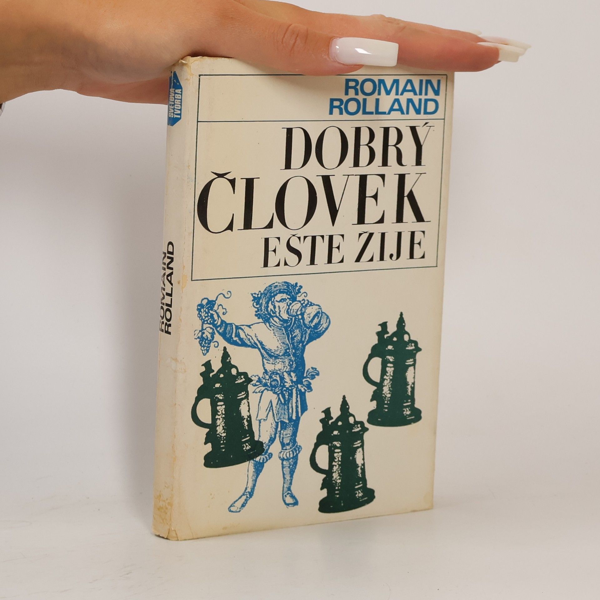 Romain Rolland Dobrý člověk ešte žije