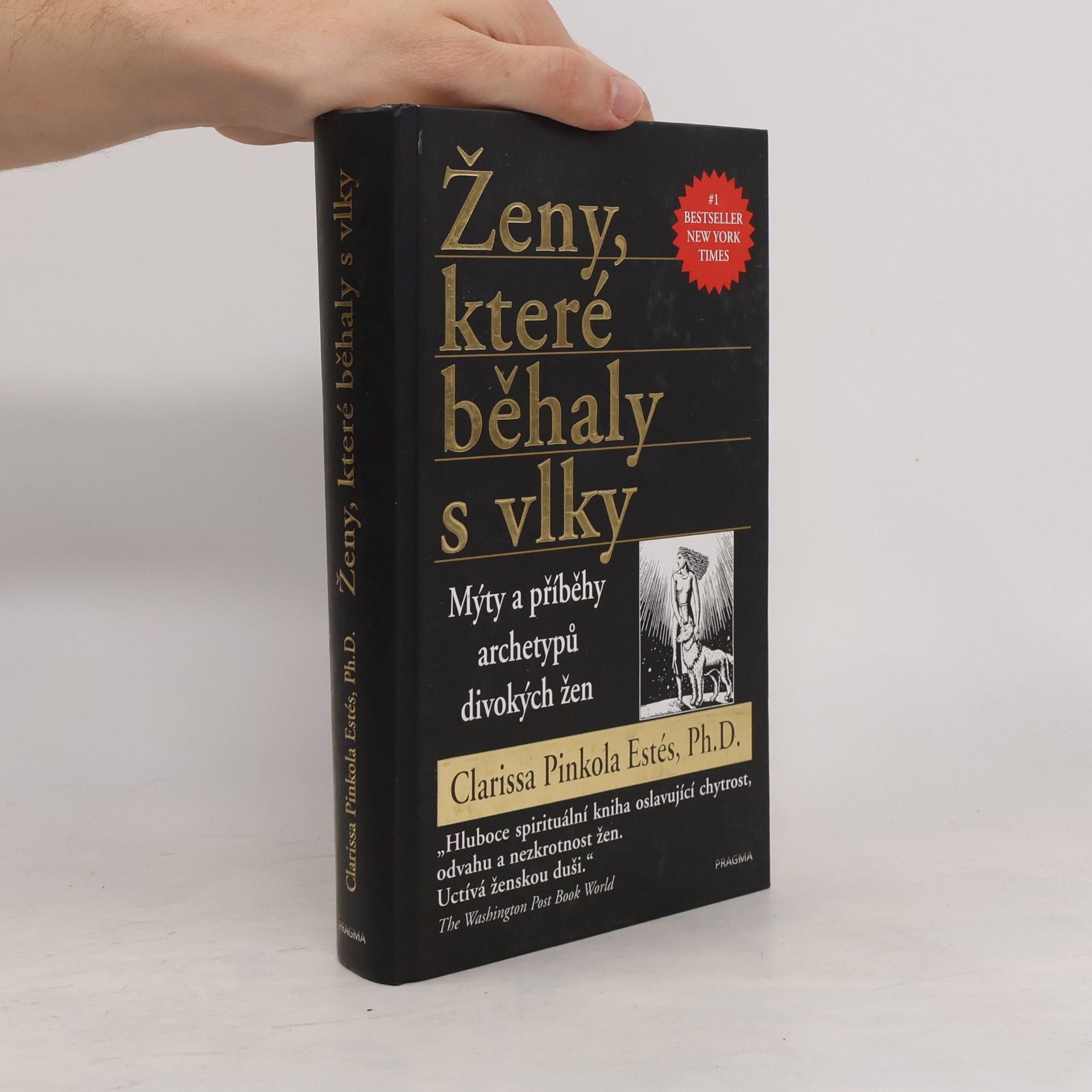 Clarissa Pinkola Estés Ženy, které běhaly s vlky