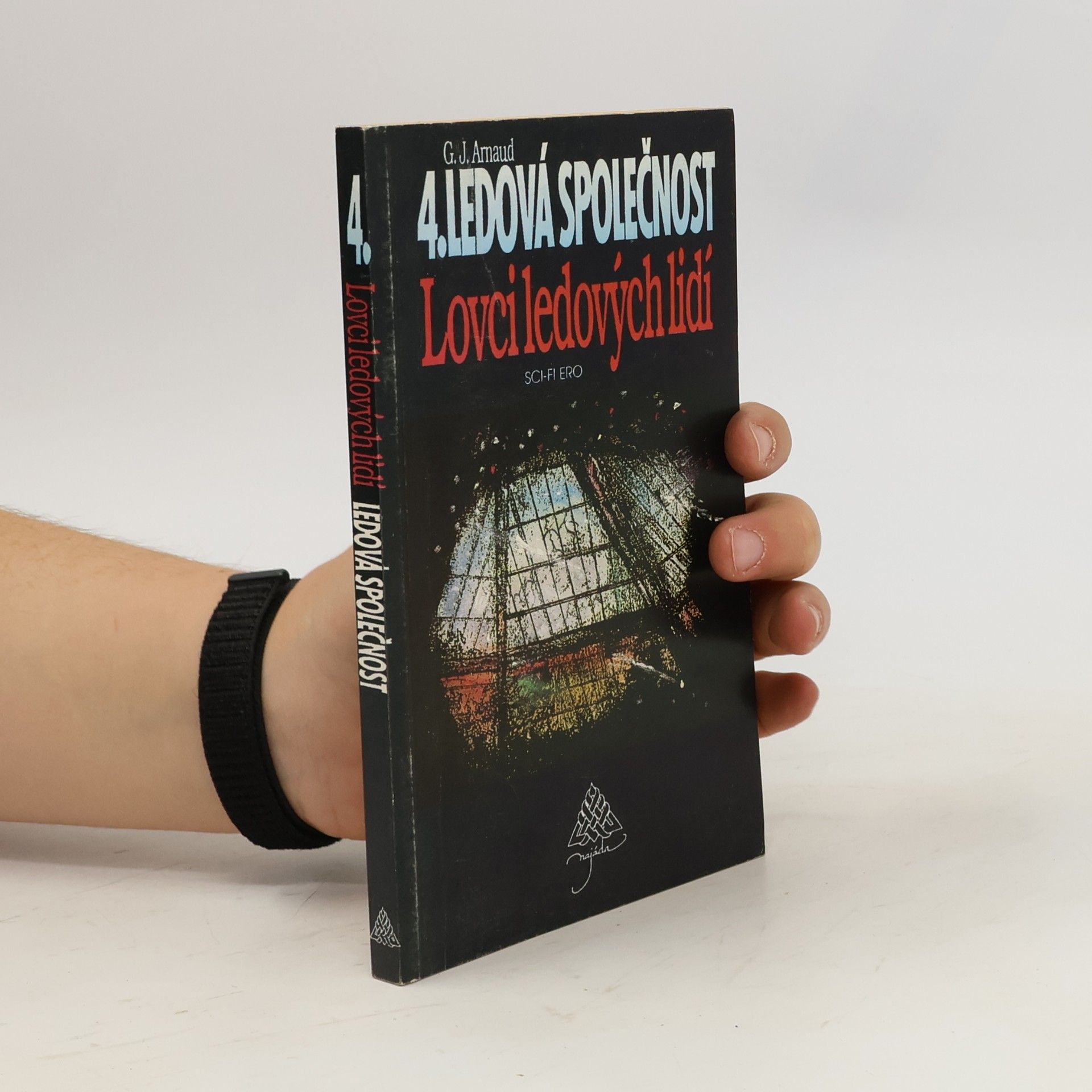 Georges Jean Arnaud Ledová společnost. [díl] 4, Lovci ledových lidí