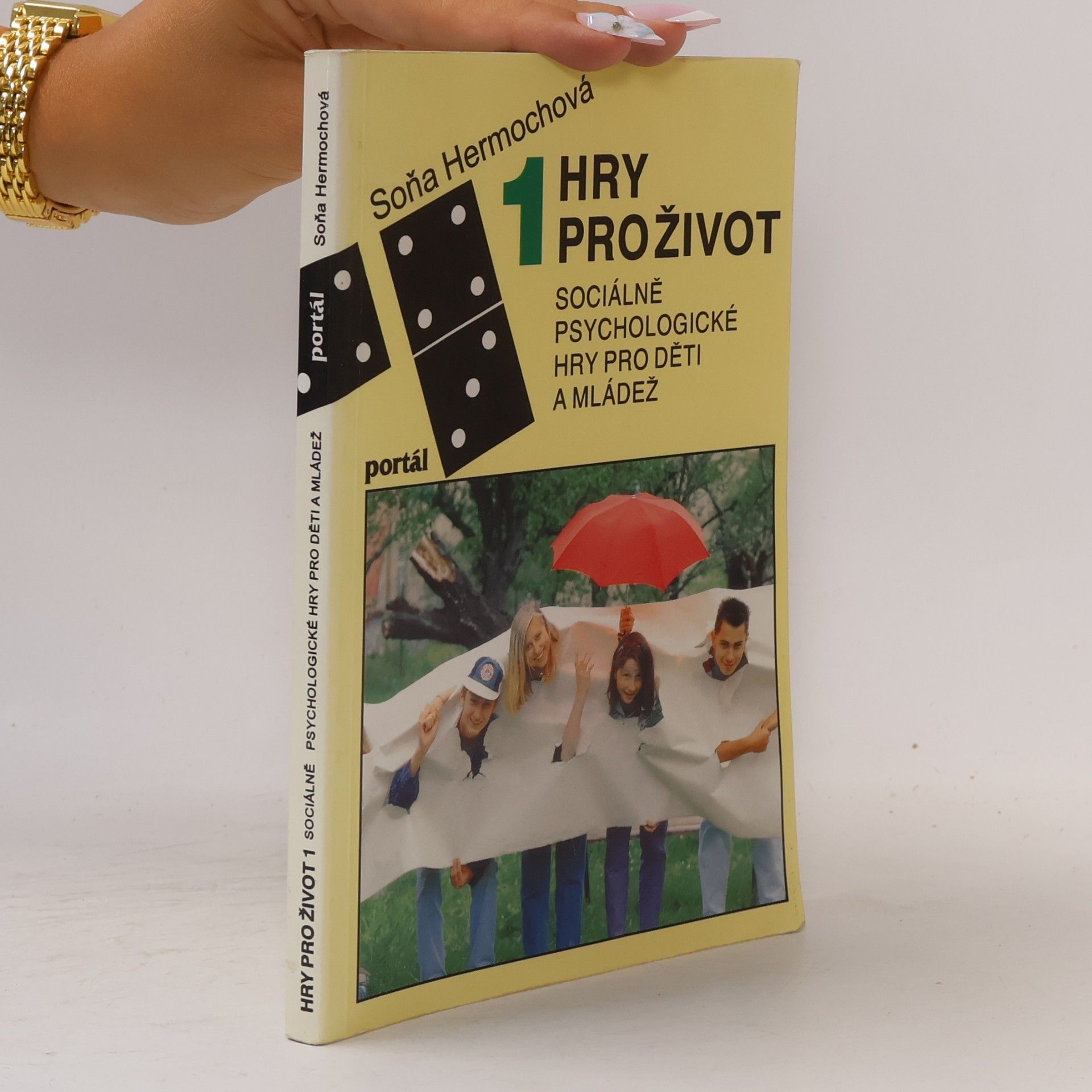 Soňa Hermochová Hry pro život. Sociálně psychologické hry pro děti a mládež. 1