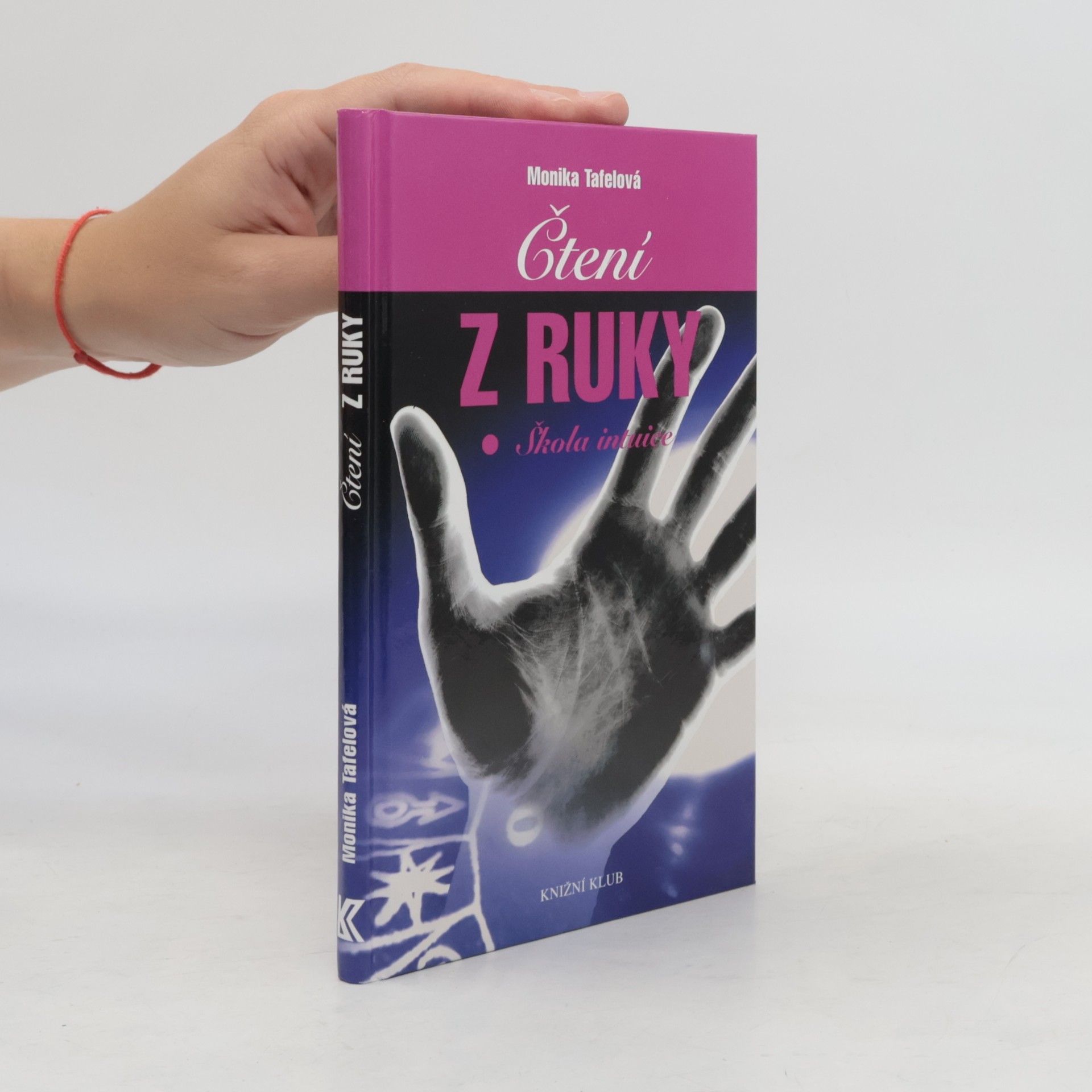 Monika Tafel Čtení z ruky : škola intuice